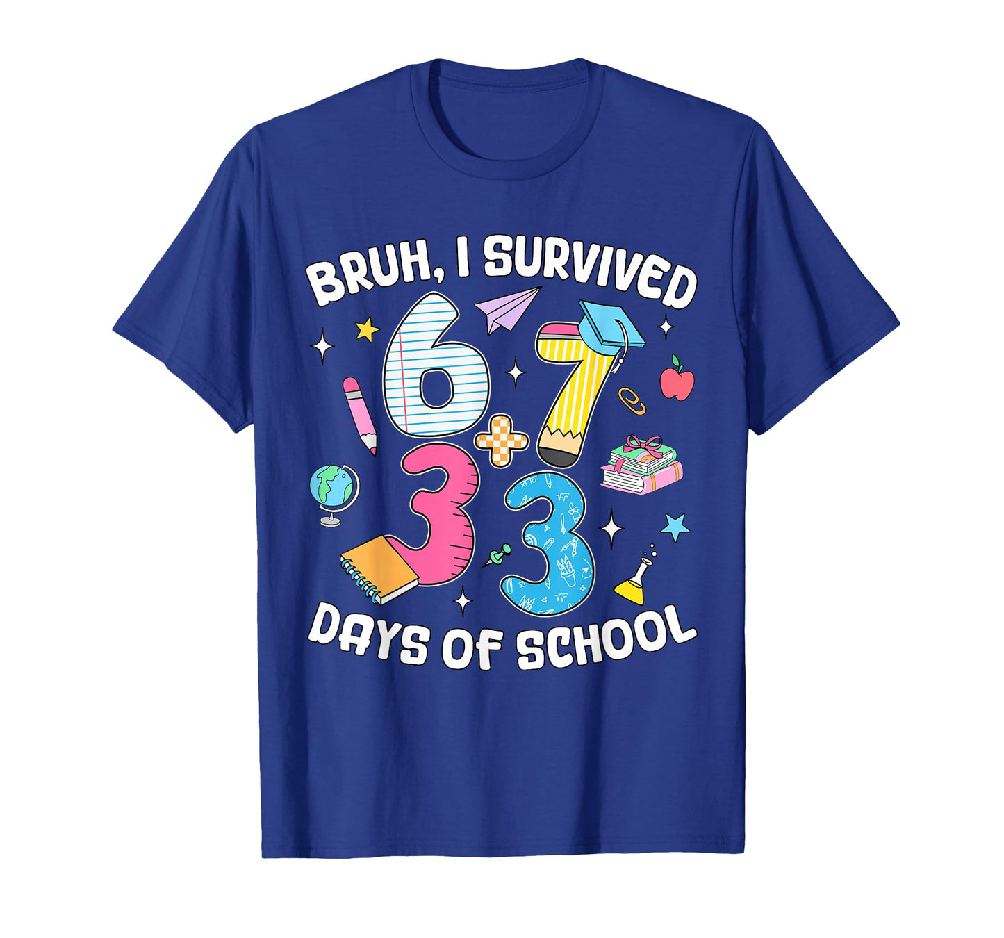 Bruh I Survived 67 + 33 Days of School Kids 100 Days Smarter T-Shirt