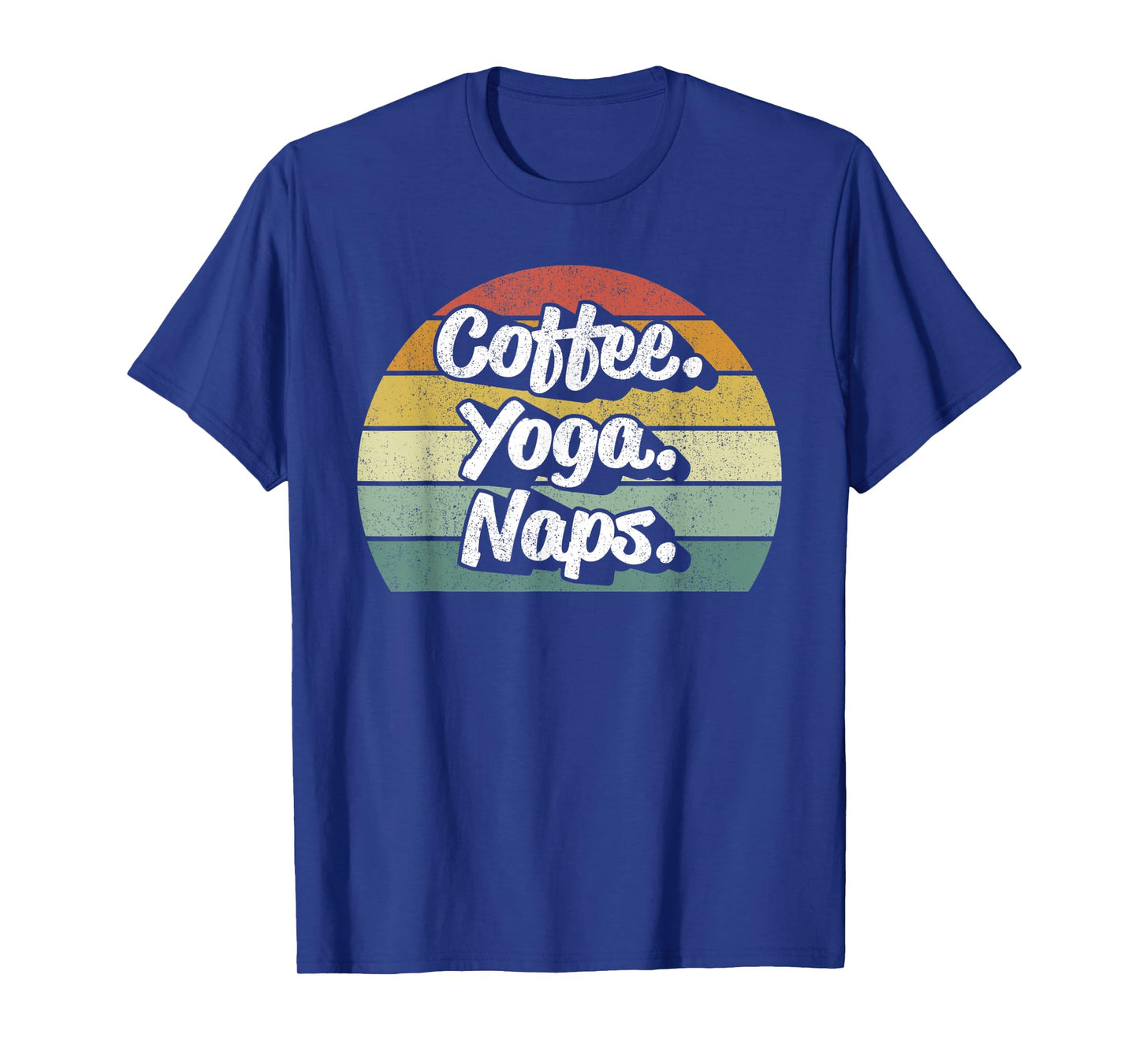 Vintage Retro Coffee Yoga Naps Workout Yogi Yogini Teacher T-Shirt for Men Women Kids
