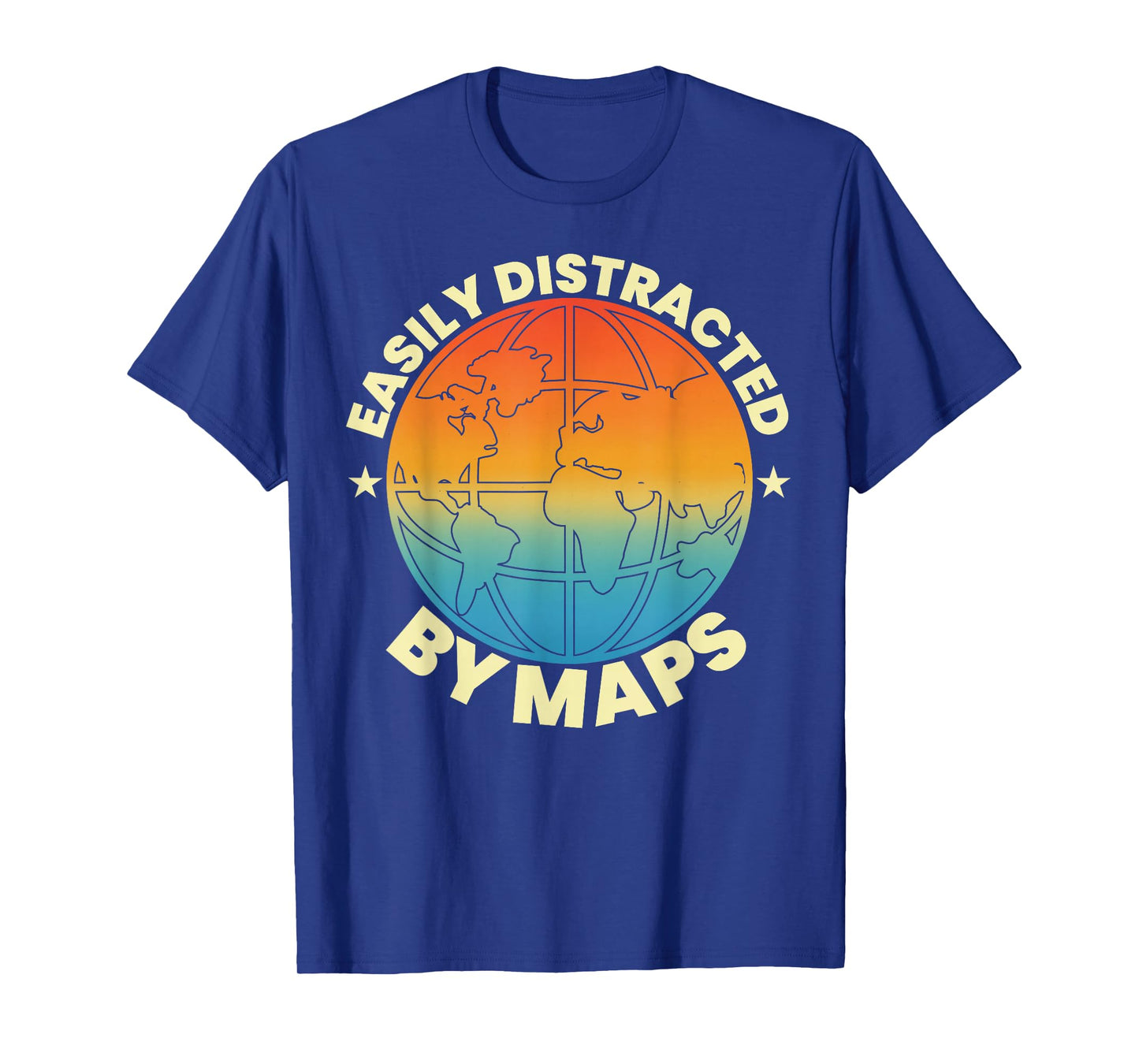Easily Distracted by Maps Geography Teacher Geographer T-Shirt