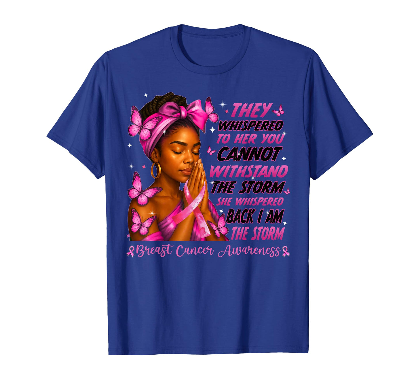 I'm The Storm Black Women Breast Cancer Survivor Pink Ribbon T-Shirt