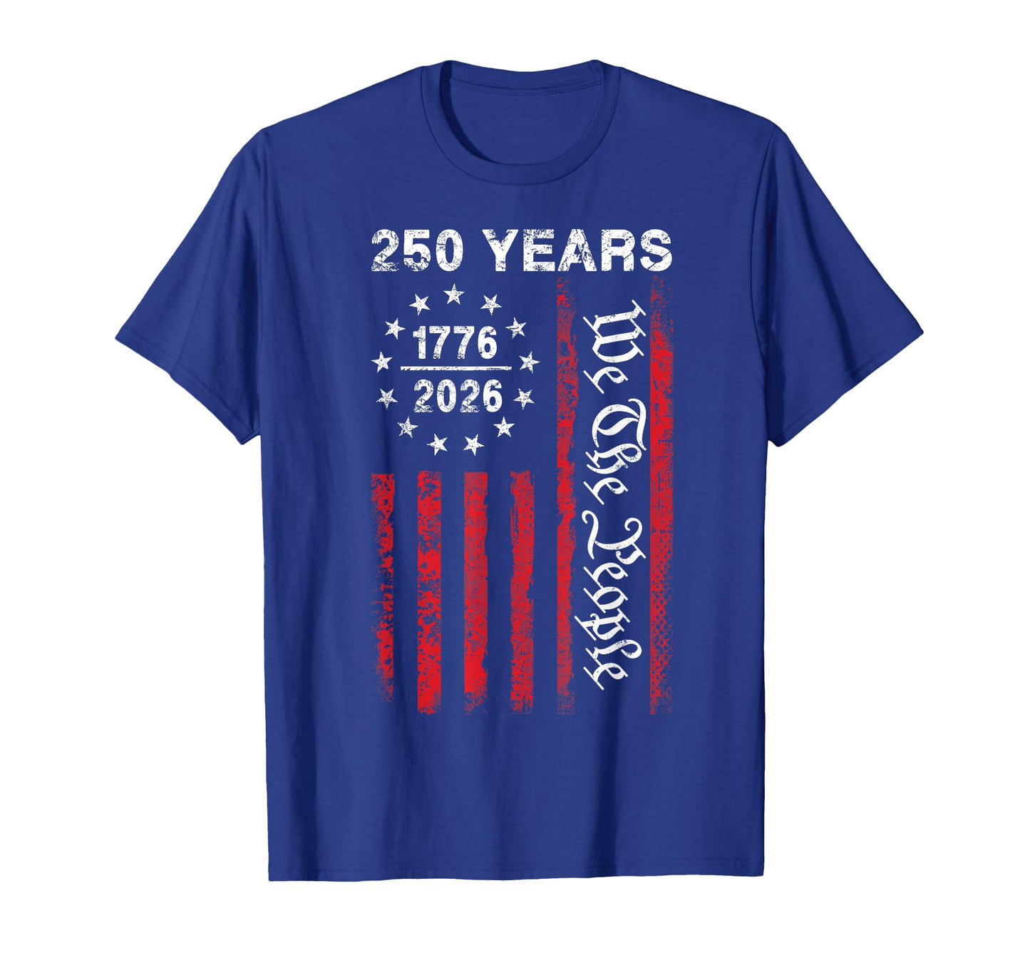 250 Years America Anniversary 250th Independence Day Freedom T-Shirt