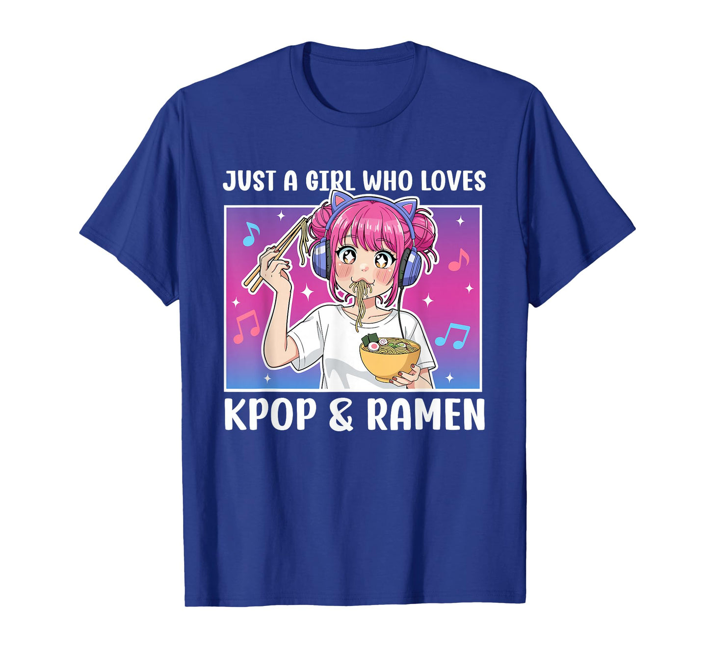 Just A Girl Who Loves Ramen and K-pop Funny Kpop Lover T-Shirt