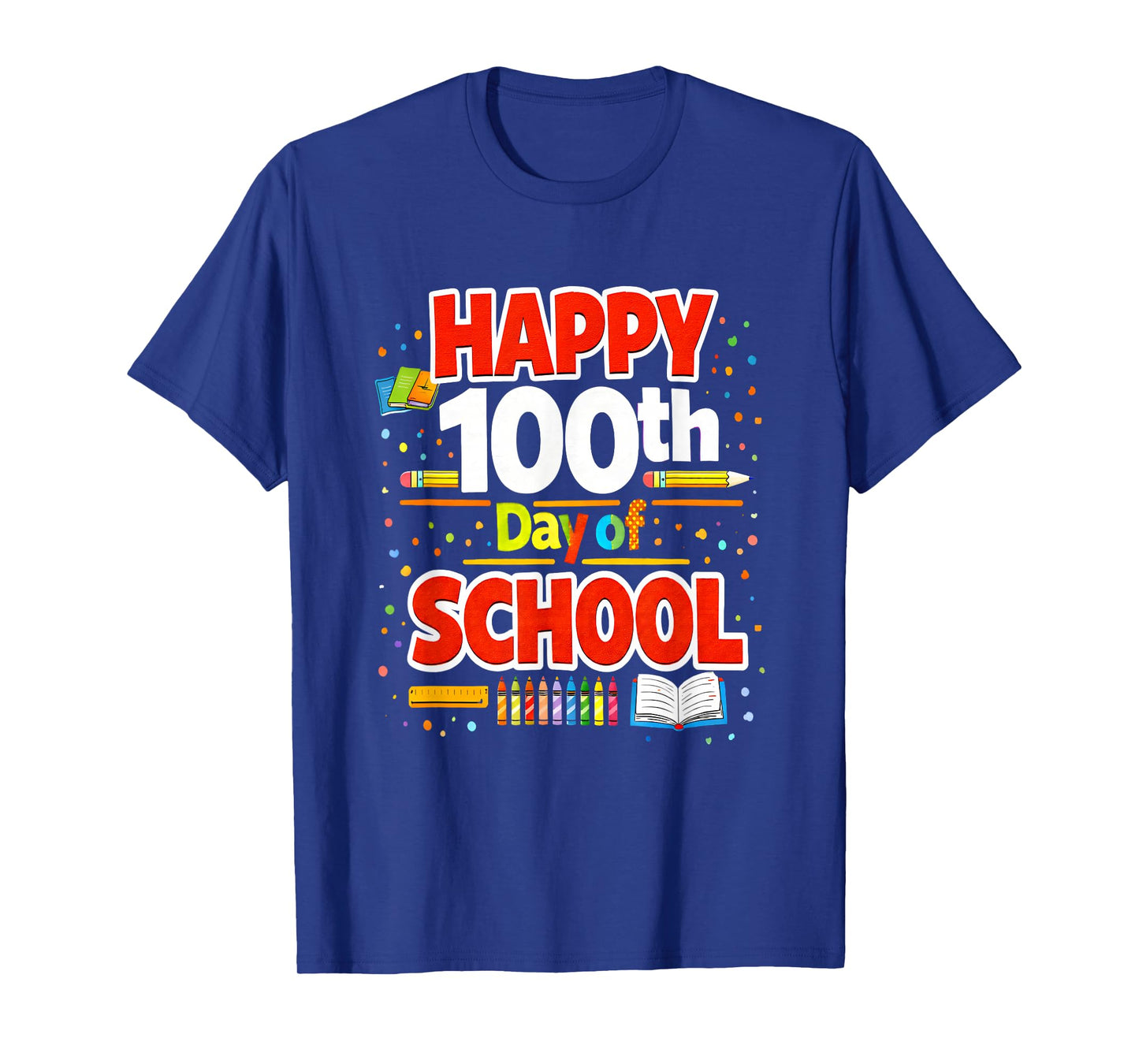 Happy 100th Day of School T-Shirt