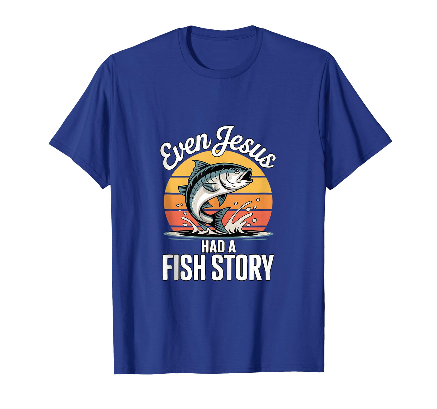 Even Jesus Had A Fish Story Funny Christian Fishing Tank Top