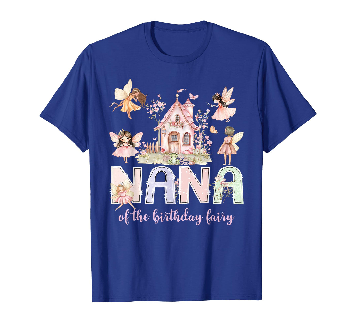 Nana of The Birthday Fairy Girl Magical Family Matching T-Shirt