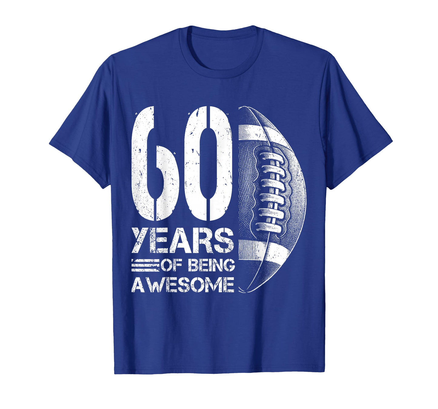 60th Birthday American Football 60 Years Old Man Woman T-Shirt
