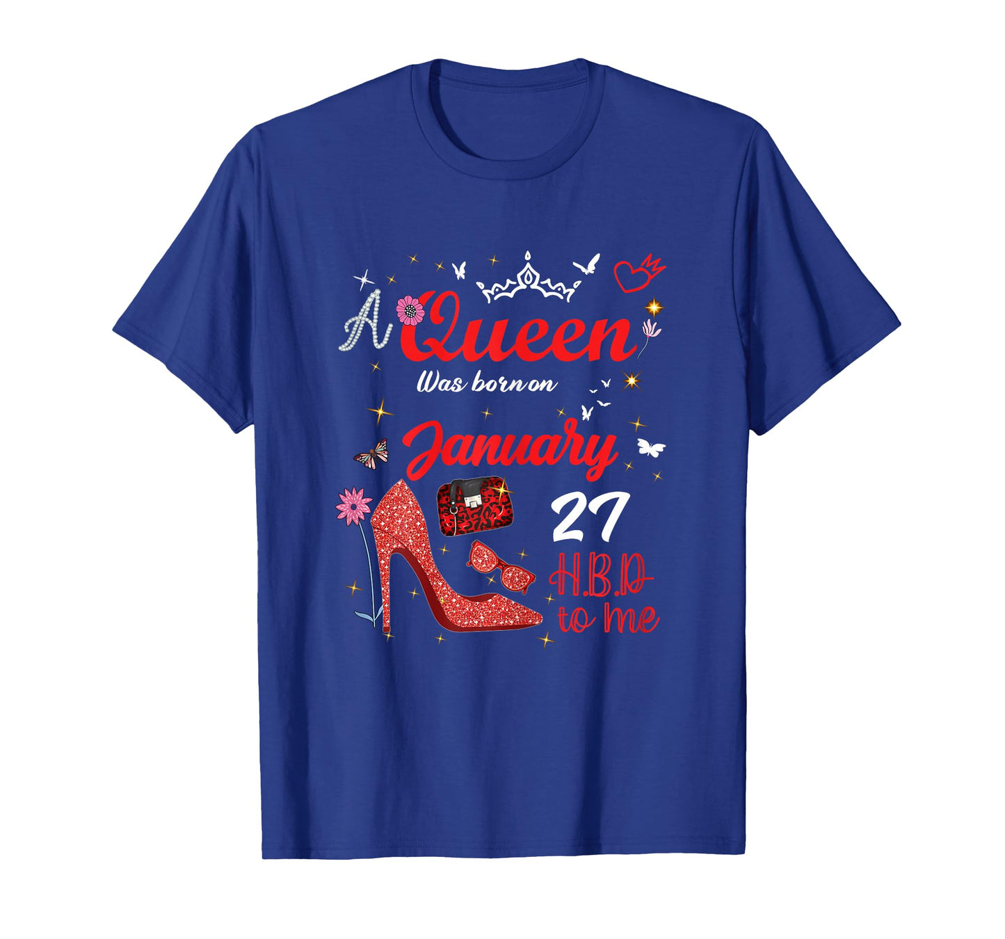 January 27 Birthday This Queen was Born on January 27th T-Shirt