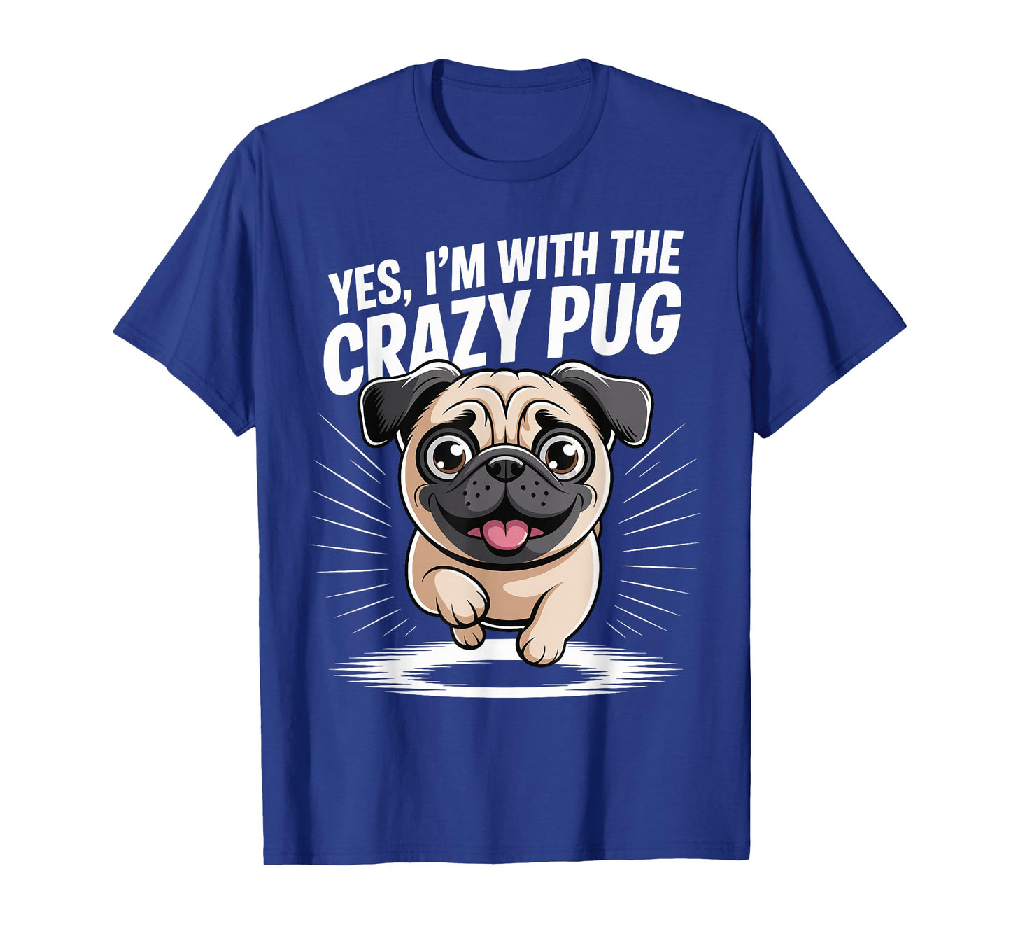 Funny Cute Pet Small Dog Breed Yes I'm with The Crazy Pug T-Shirt