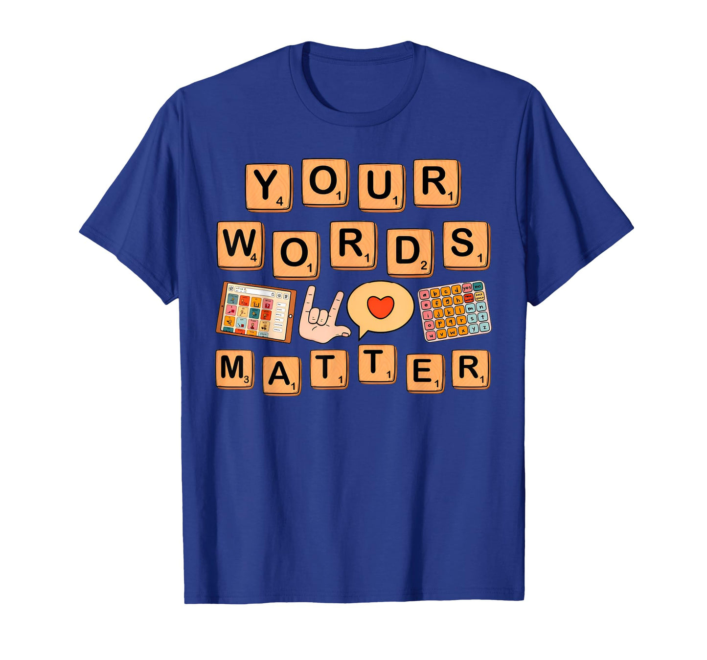 Your Words Matter T-Shirt