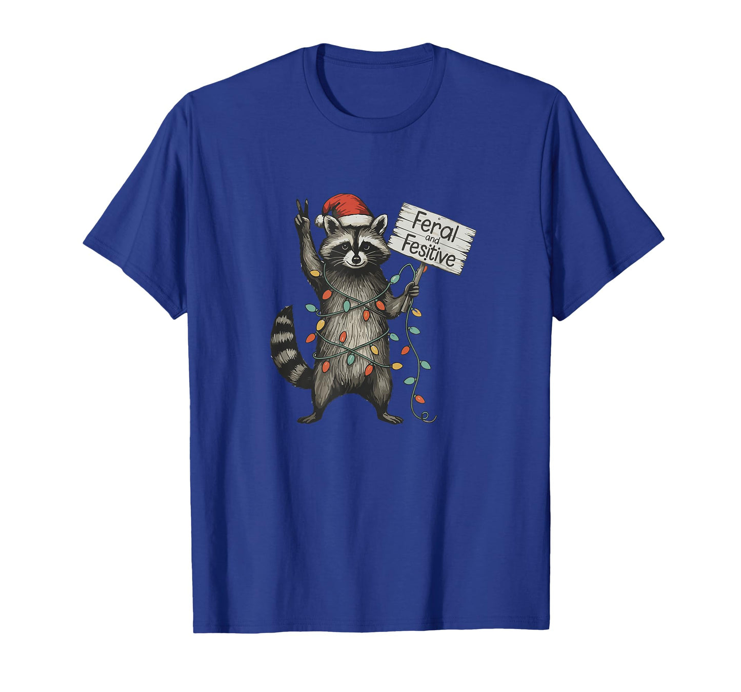 Feral and Festive Raccoon Santa Christmas Holiday Racoon T-Shirt