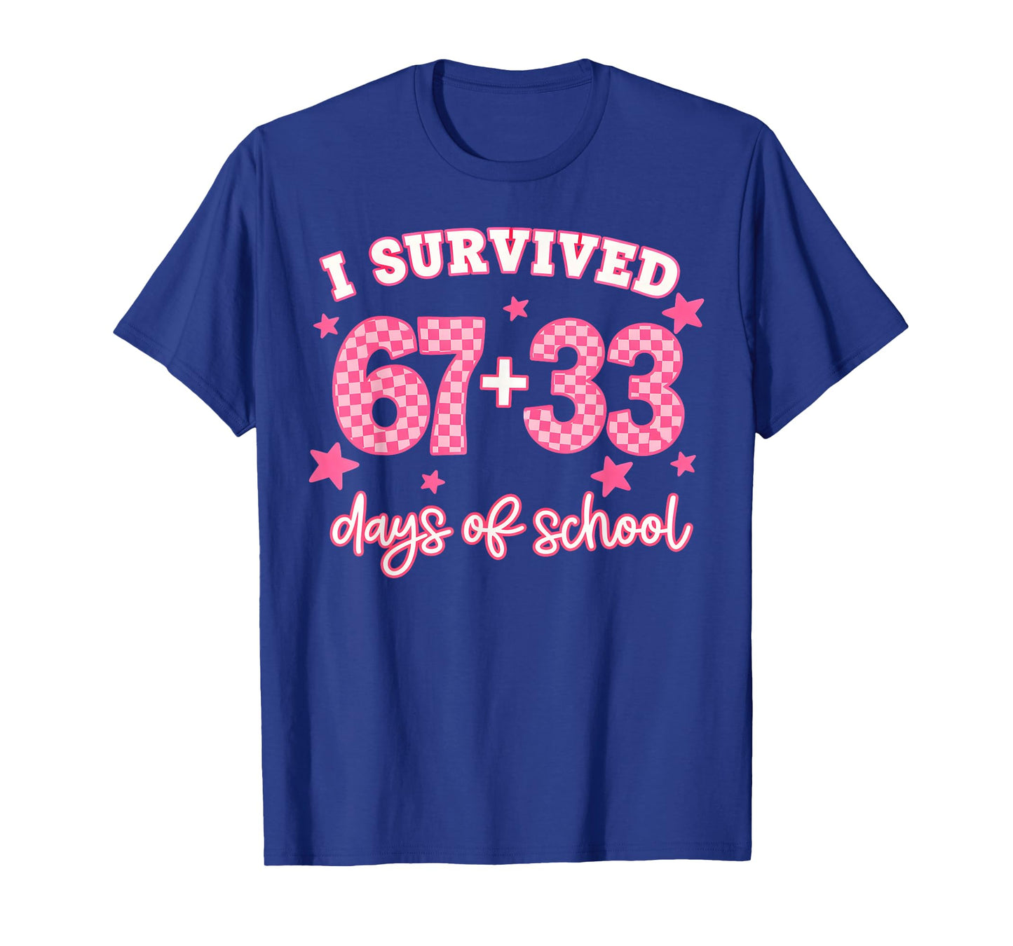 Pink I Survived 67 + 33 Day of School Six Seven Teacher T-Shirt
