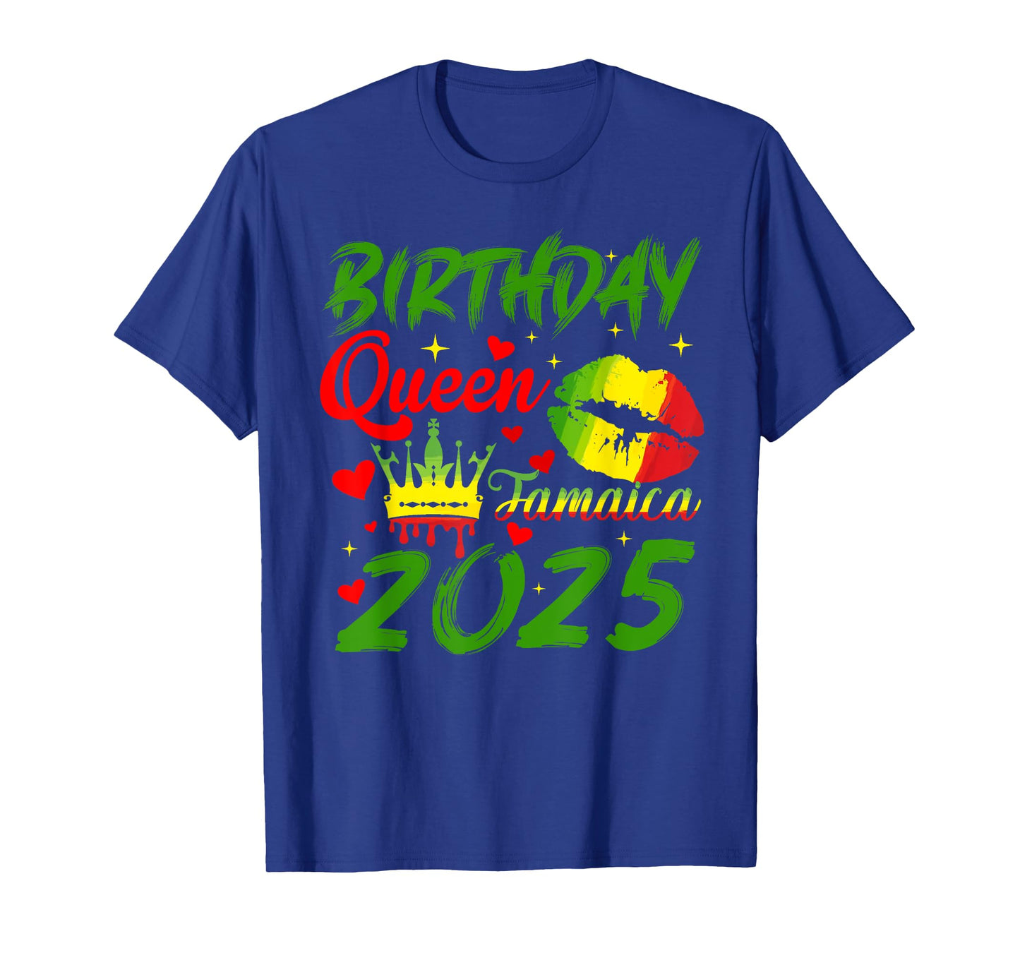 Funny Birthday Queen Jamaica 2025 For Men Women T-Shirt