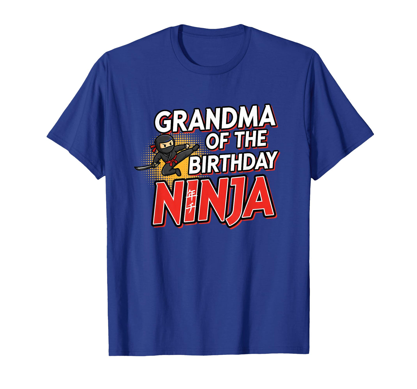 Grandparent Grandma of The Birthday Ninja Funny Grandma Ni T-Shirt