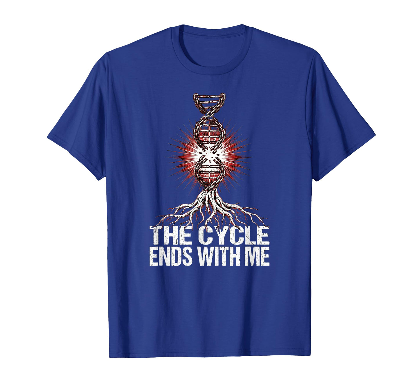 The Cycle Ends with Me Christian Healing Spiritual Warfare T-Shirt