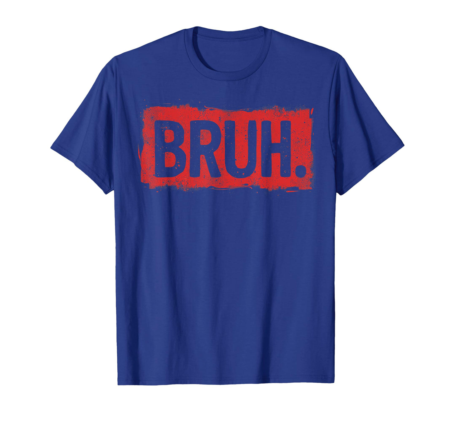 Bruh funny saying meme Bro Boy Girls kids youth teen slang T-Shirt