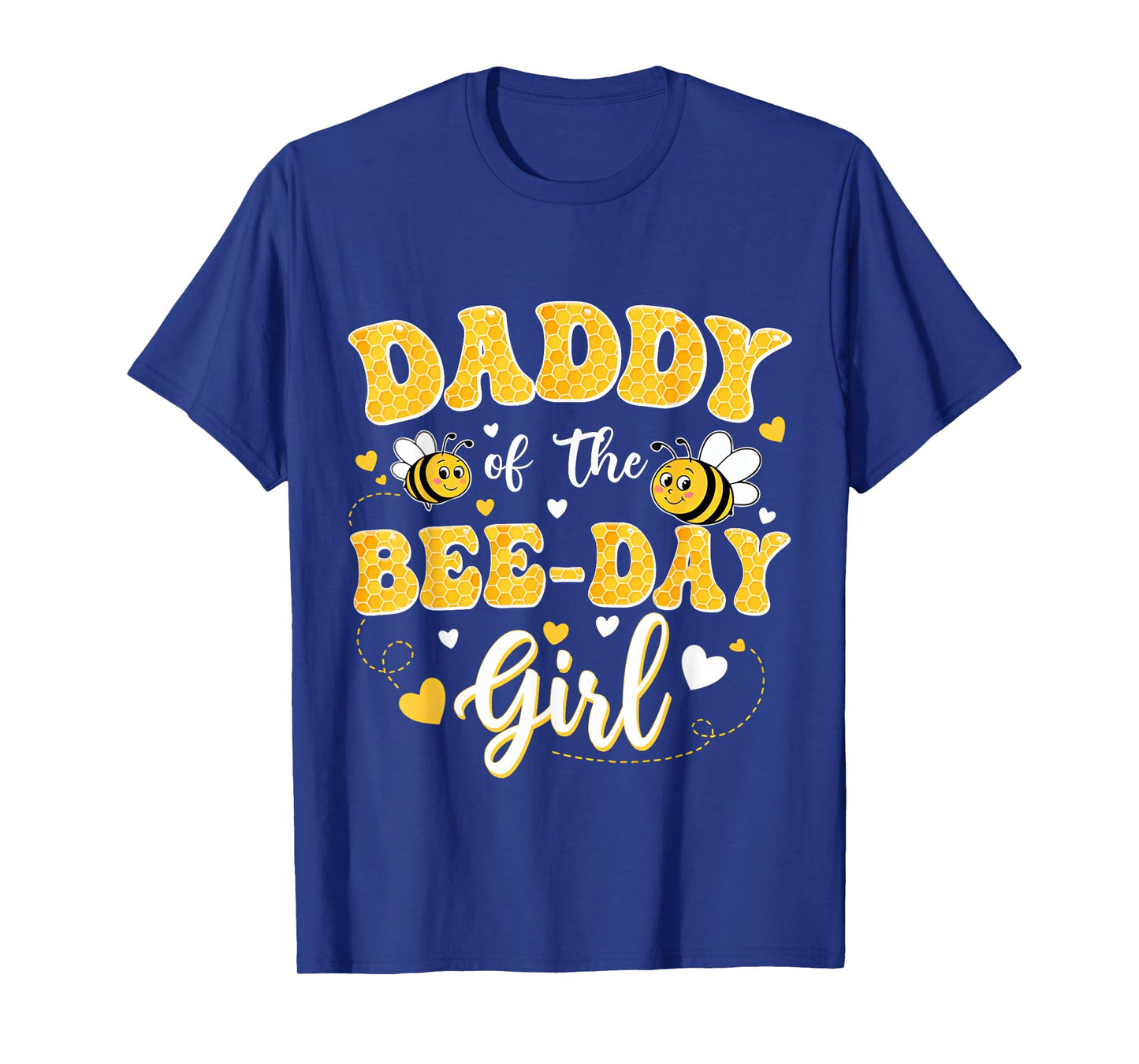 Daddy Of The Bee Day Girl Birthday Family Matching Party T-Shirt
