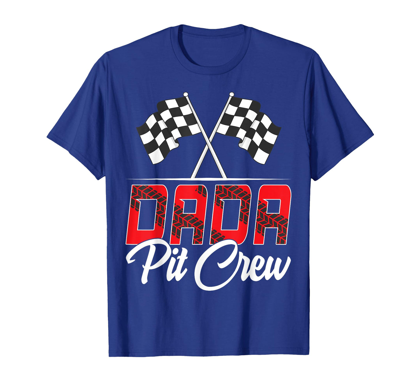 Race Car Birthday Party Racing Family Dada Pit Crew T-Shirt