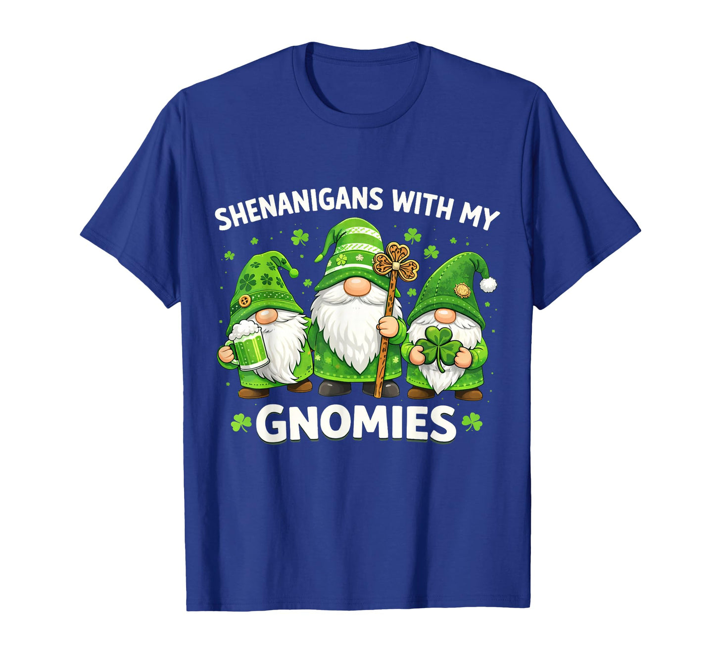 St Patricks Day Lucky Shamrock Shenanigans Gnomes St Patrick T-Shirt
