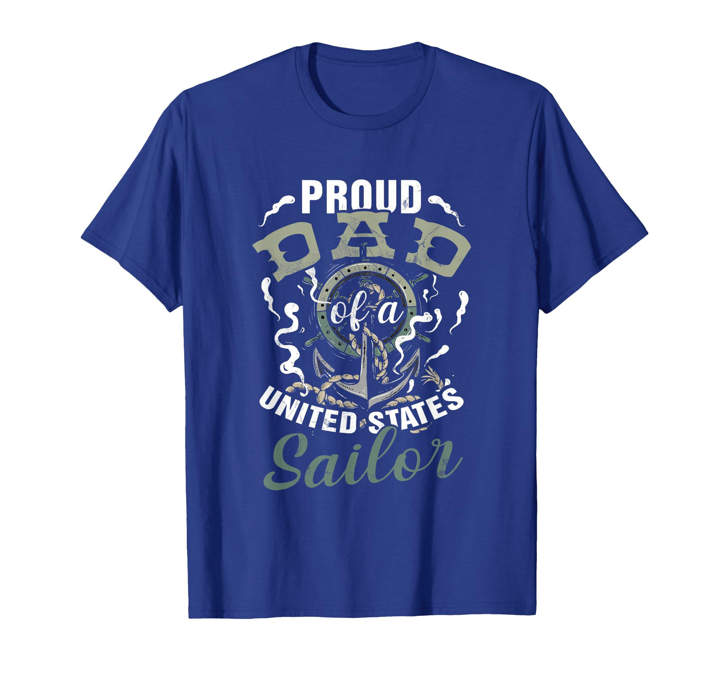 Fathers Day Proud Dad of A United States Anchor Sailor T-Shirt