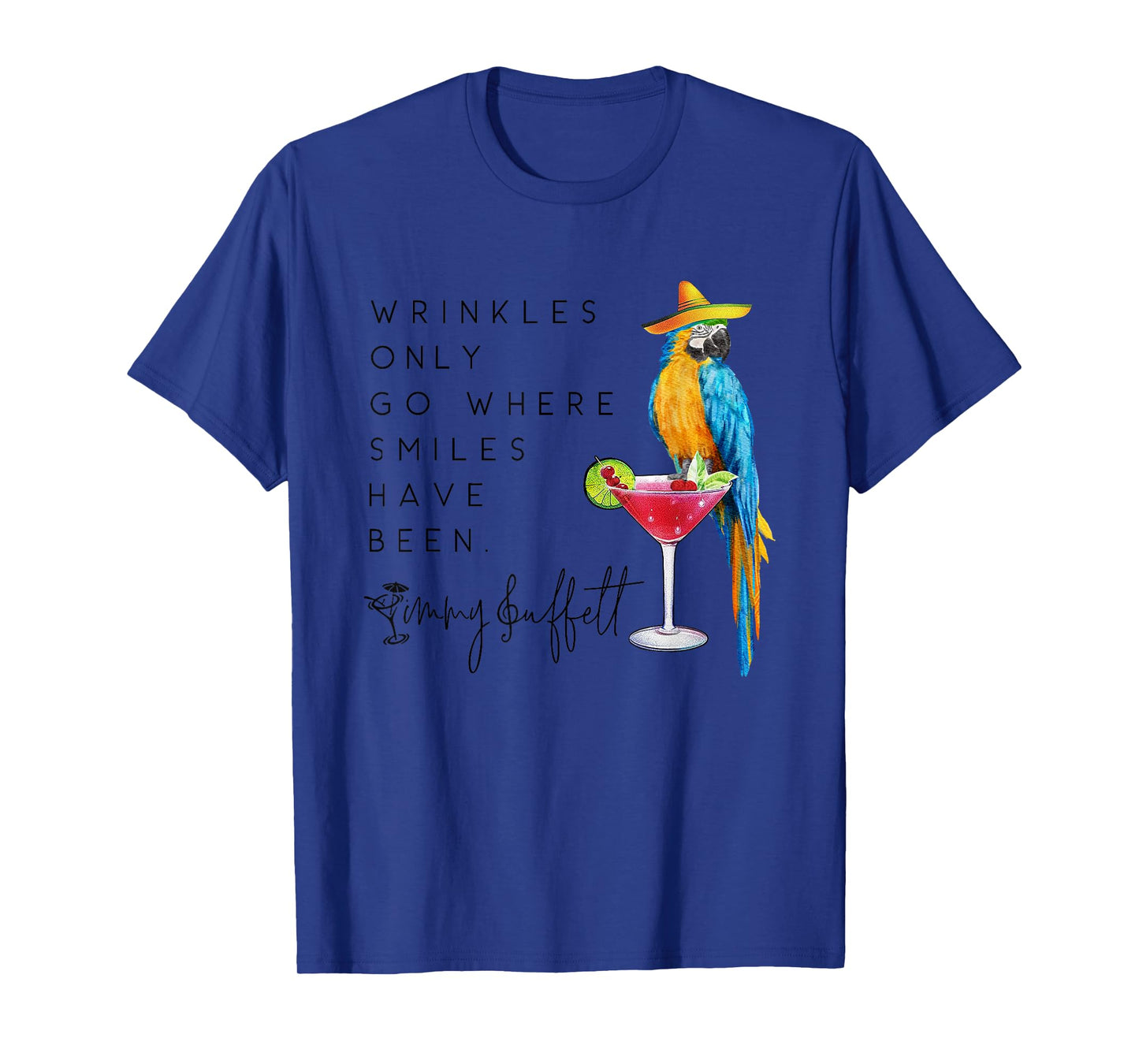Wrinkles Only Go Where Smiles Have Been Cute Parrot Mexican T-Shirt