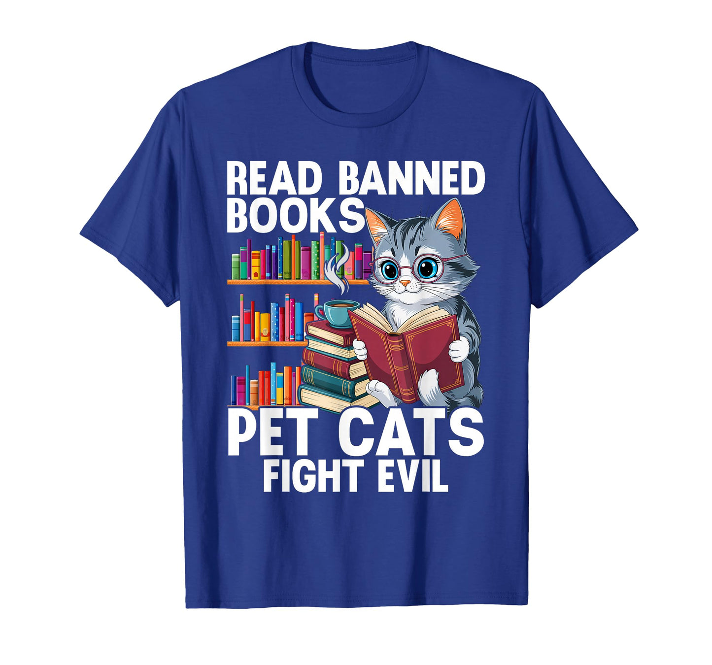 Pet Cats Fight Evil Read Banned Books T-Shirt