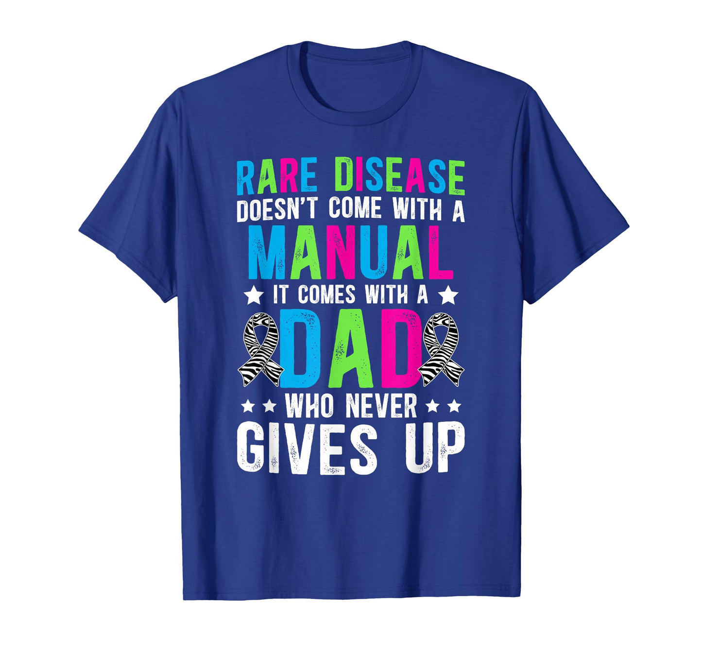 Proud Rare Disease Dad of A Rare Disease Warrior Father T-Shirt