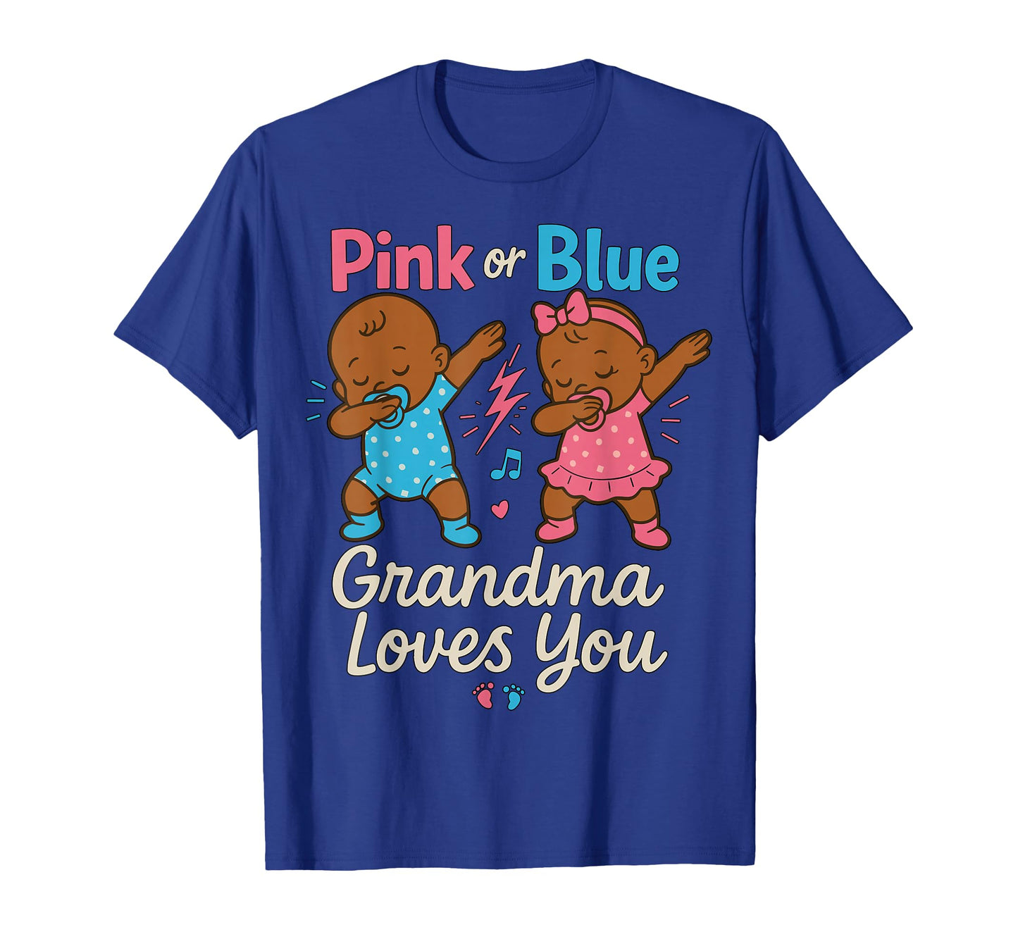 Pink of Blue Grandma Loves You Gender Reveal Baby Shower T-Shirt