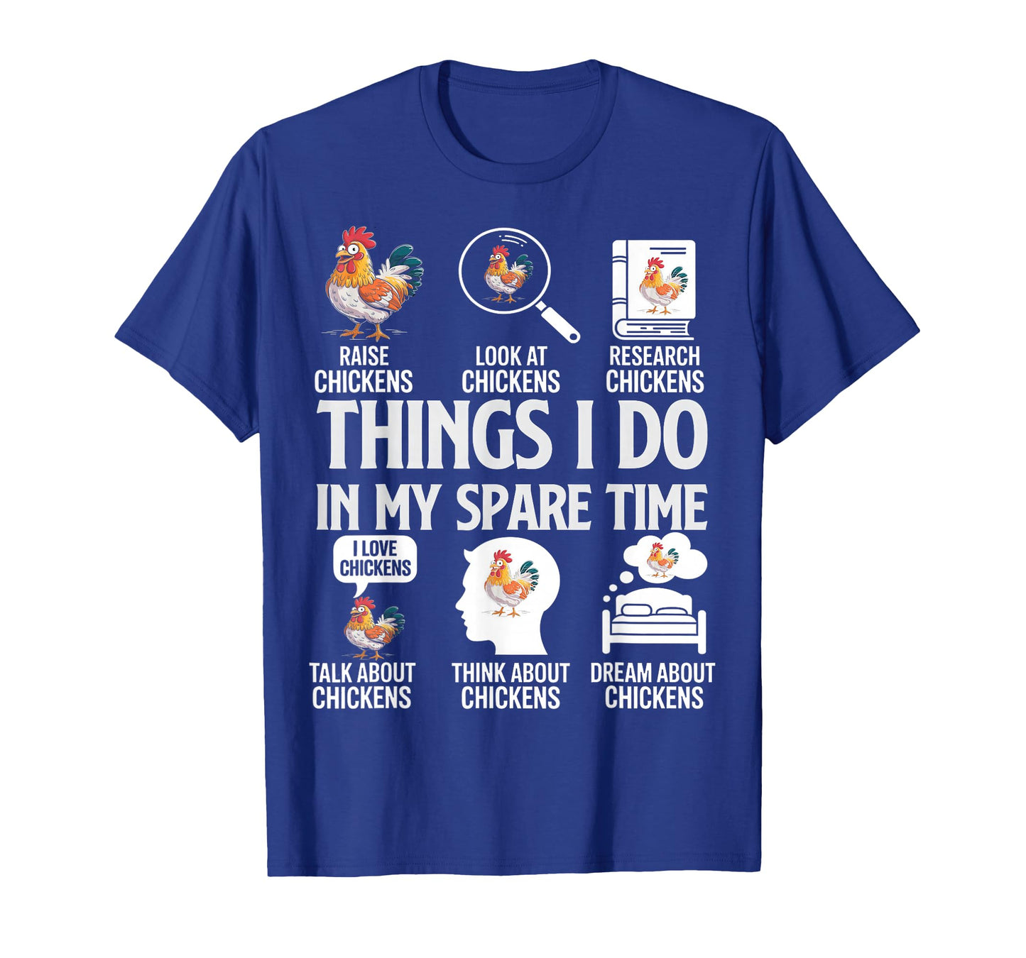 Funny Things I Do in My Spare Time Funny Farmar Farm Chicken T-Shirt