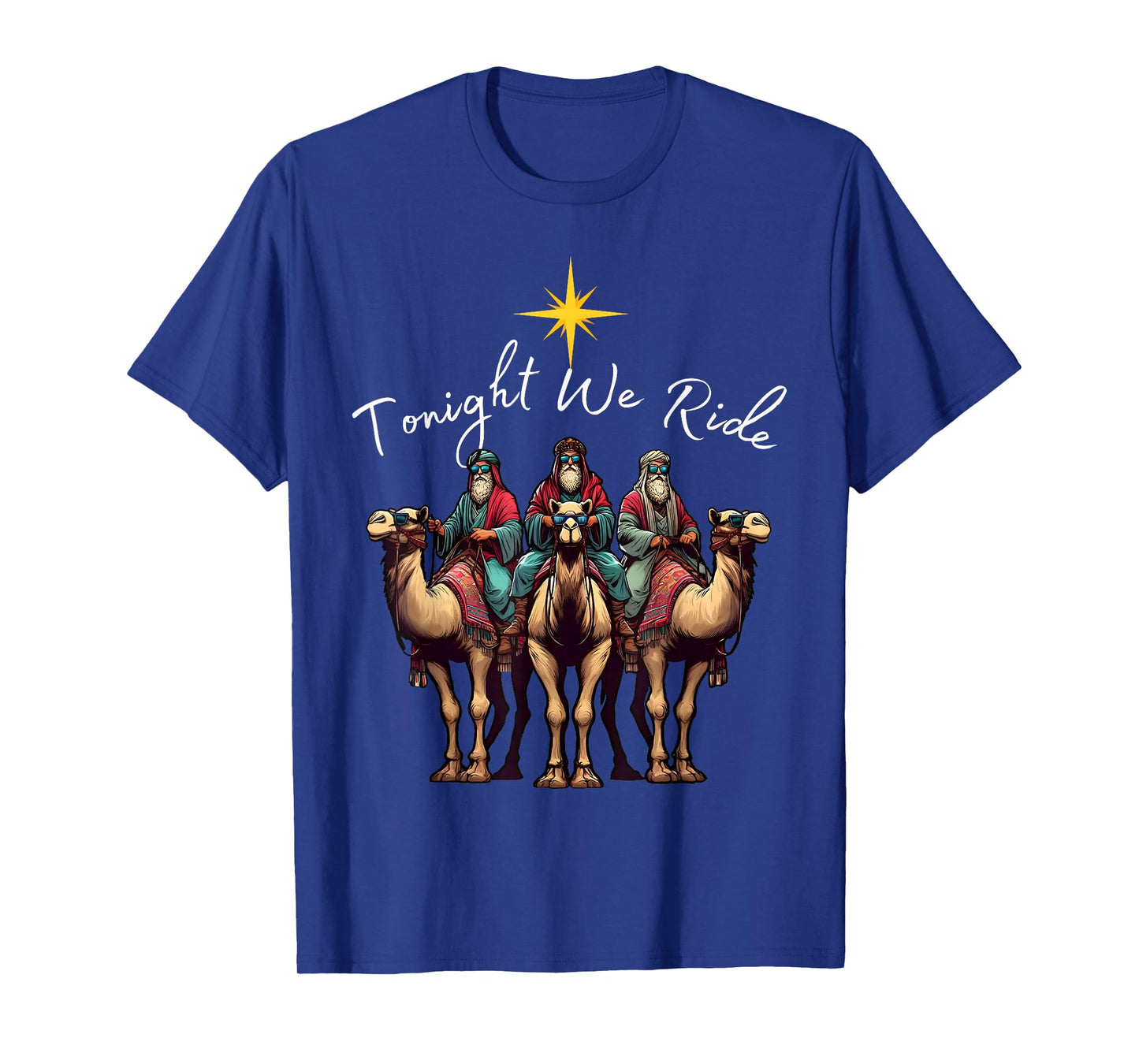 Tonight We Ride Christmas, 3 Wise Men, Christian Christmas T-Shirt