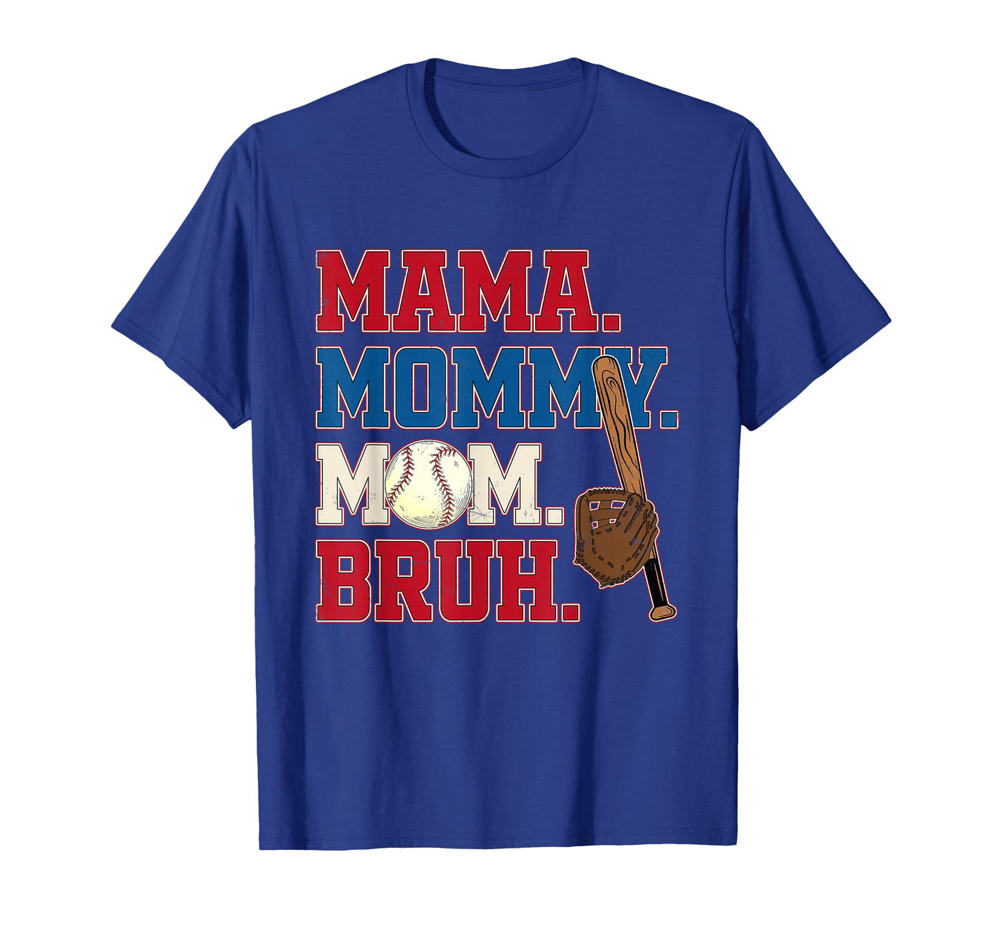 Mama Mommy Mom Bruh Baseball Mom Mother's Day T-Shirt