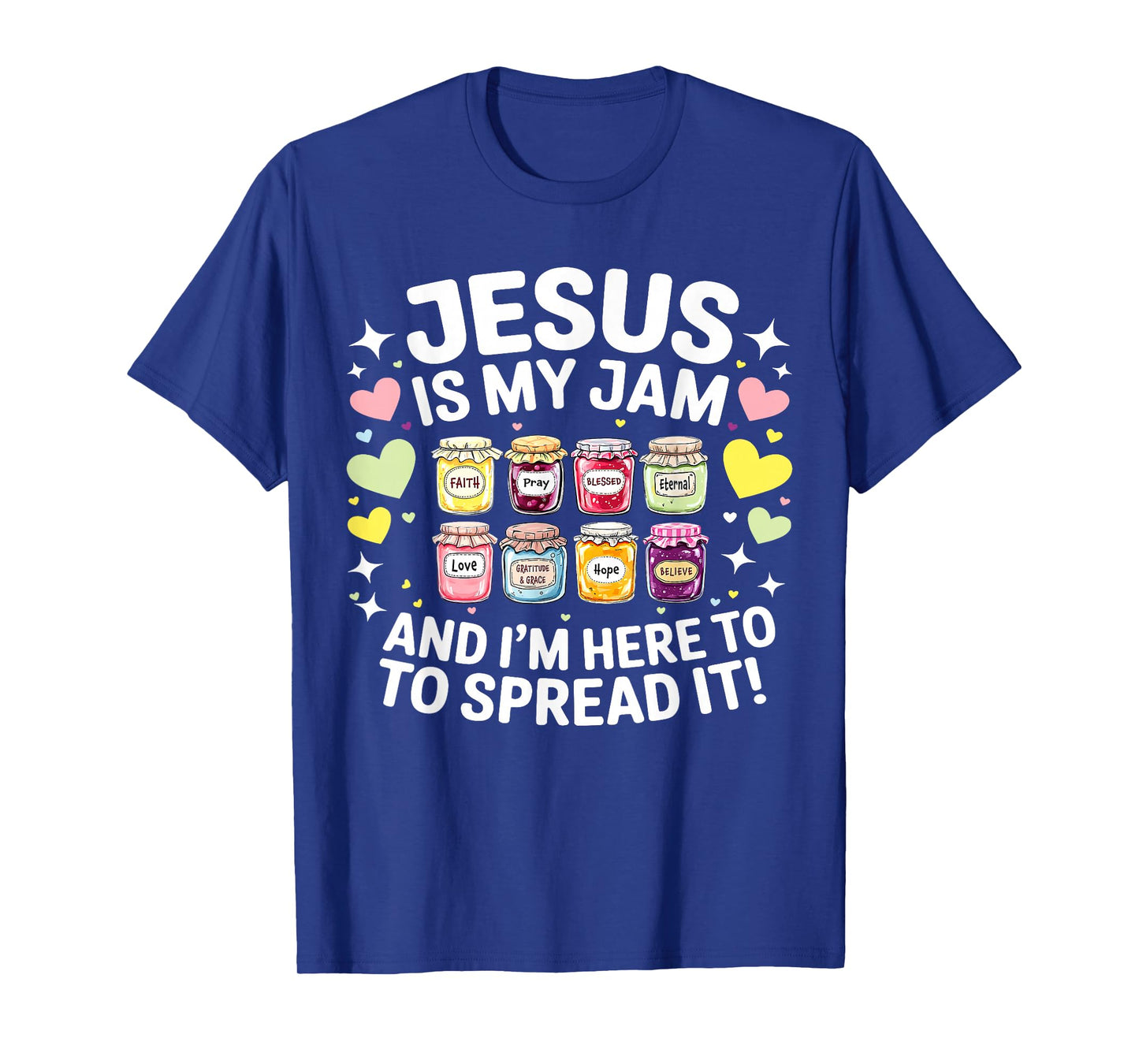Jesus is My Jam and Im Here to Spread Christian Bible Verse T-Shirt