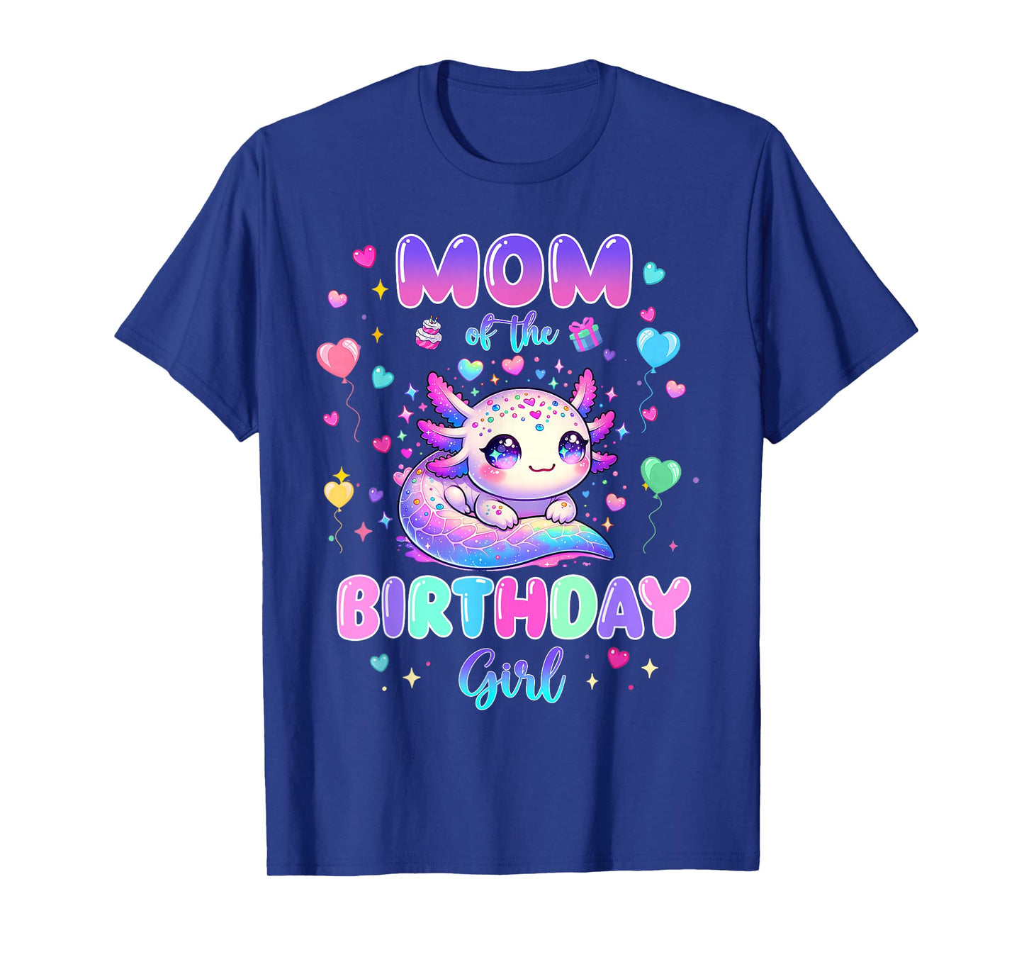Mom of The Birthday Girl Axolotl Lover Theme Family Matching T-Shirt