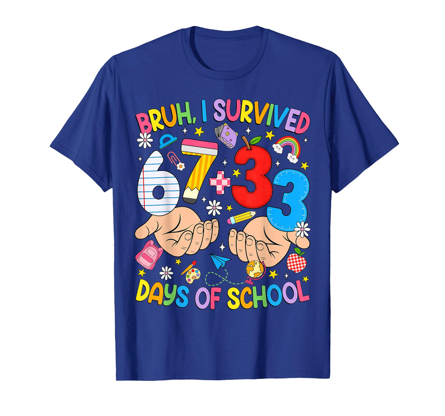Bruh I Survived 67 33 Days of School Six Seven Teachers Kids T-Shirt