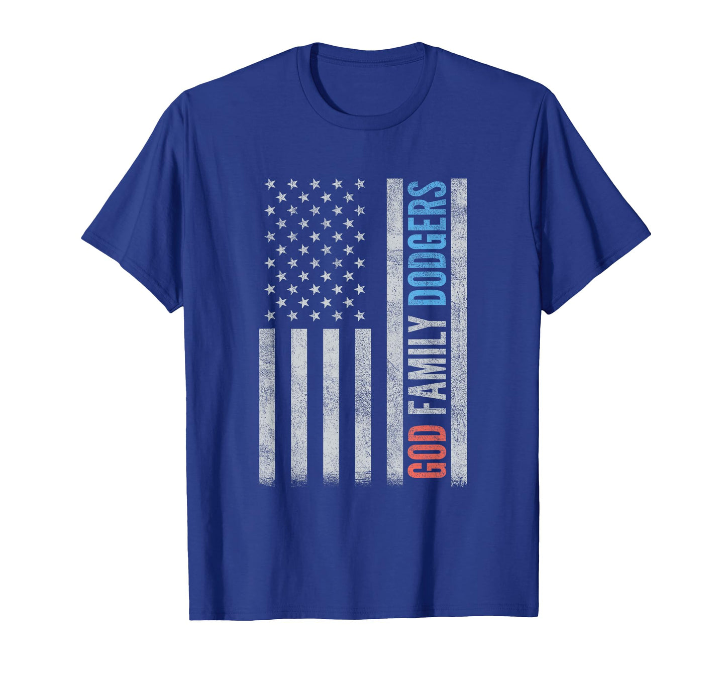 God Family and Dodgers USA Flag for Men Women T-Shirt