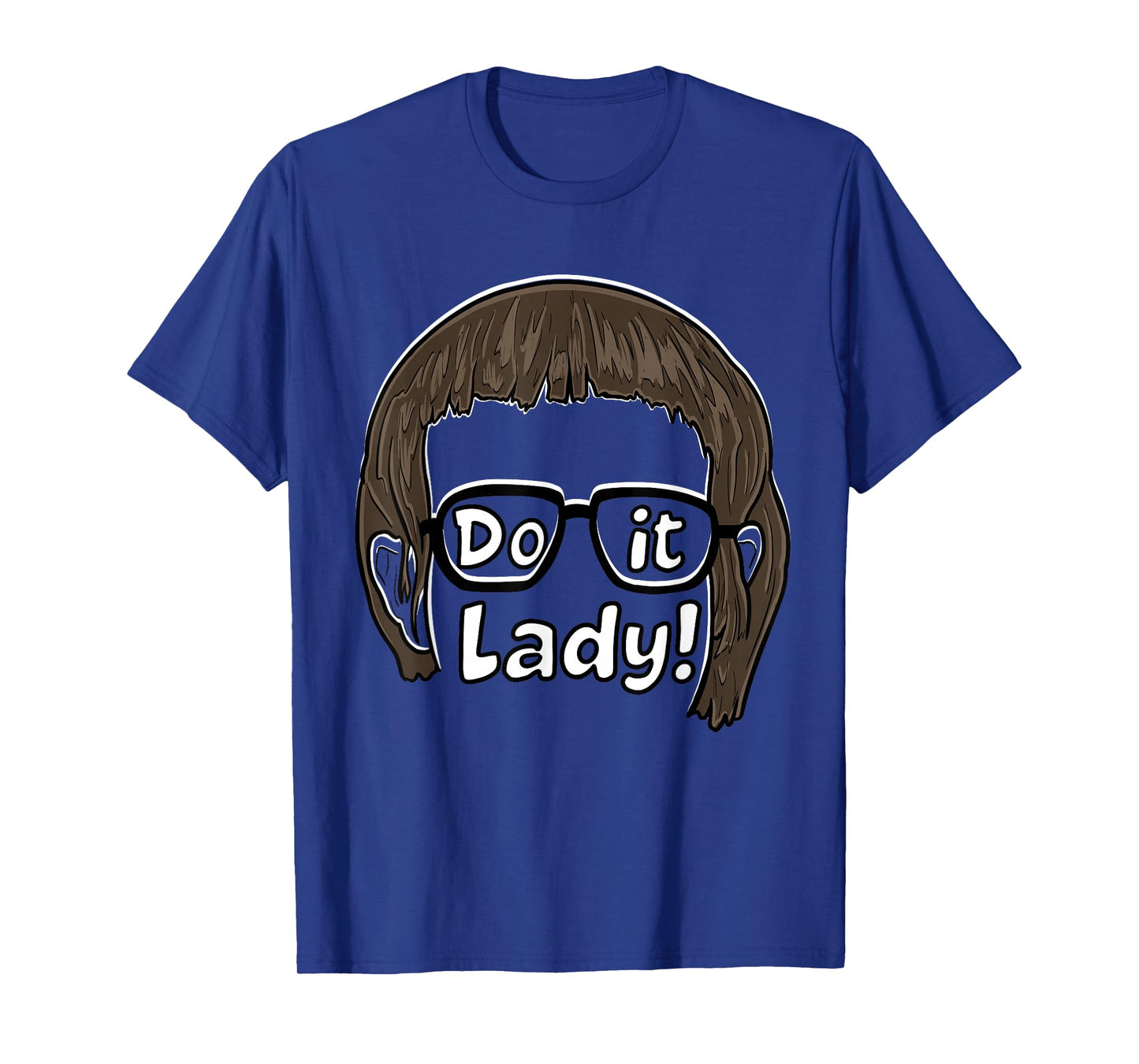 Do it! Funny Office Humor chit T-Shirt