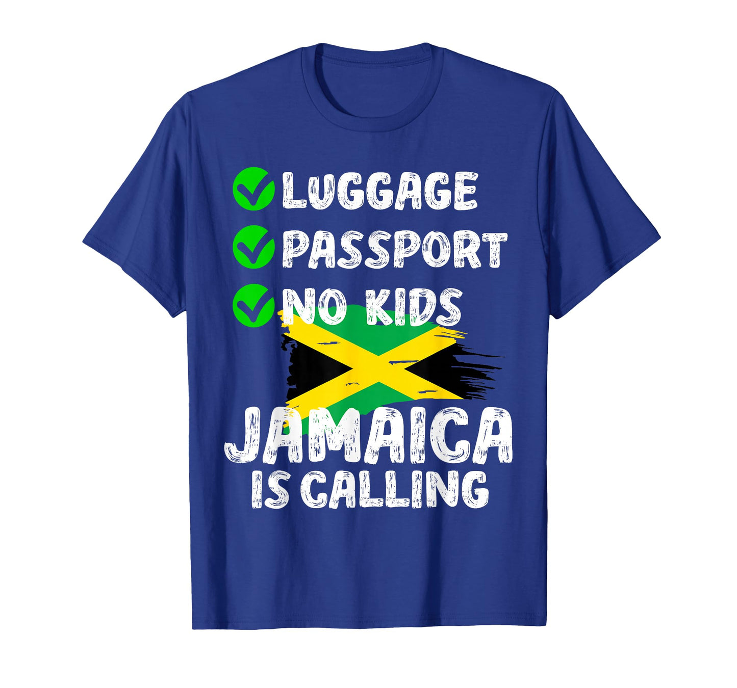 Luggage Passport No Kids Jamaica Is Calling Jamaica Lover T-Shirt