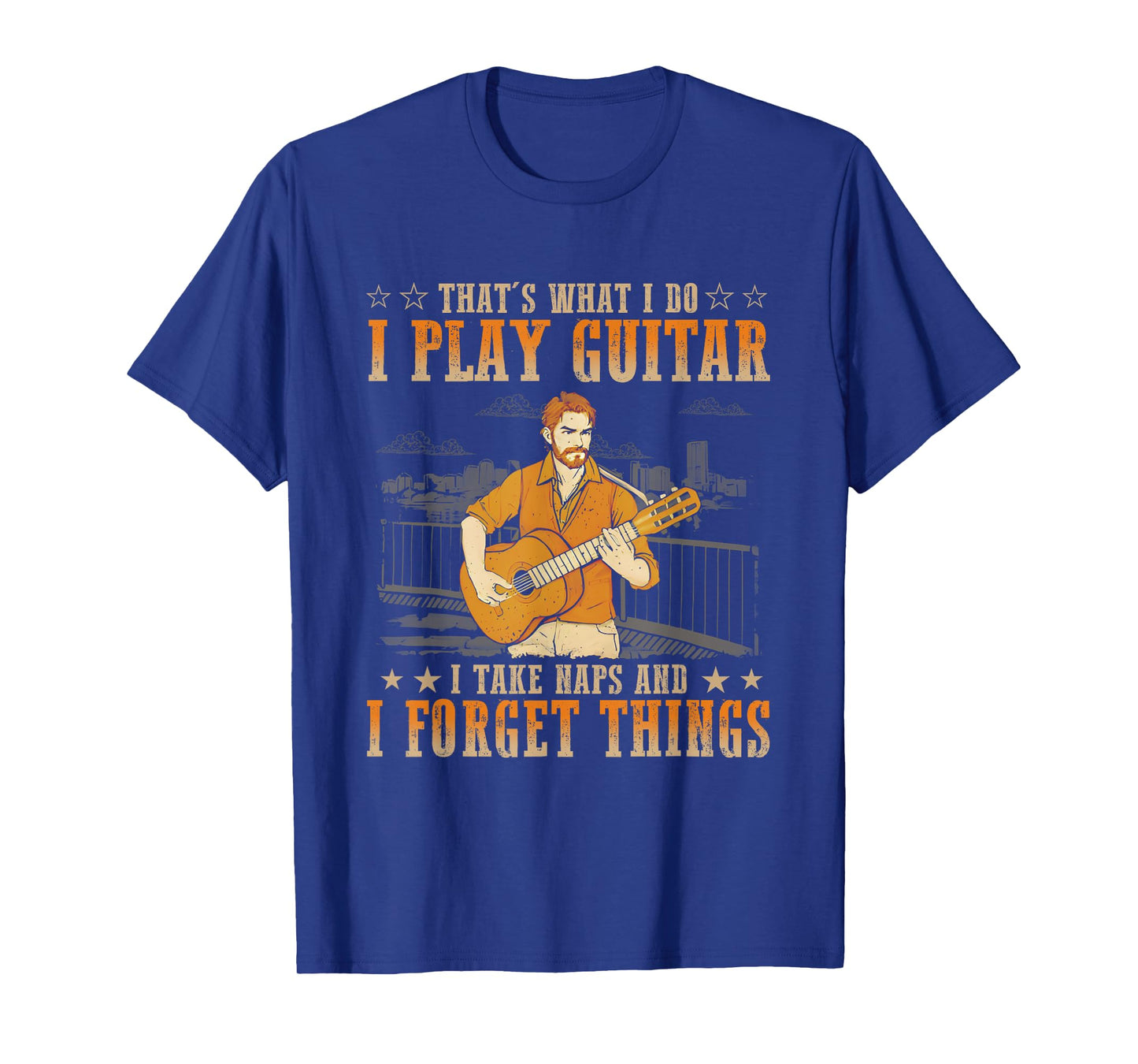 That's What I Do I Play Guitar I Take Naps Music T-Shirt