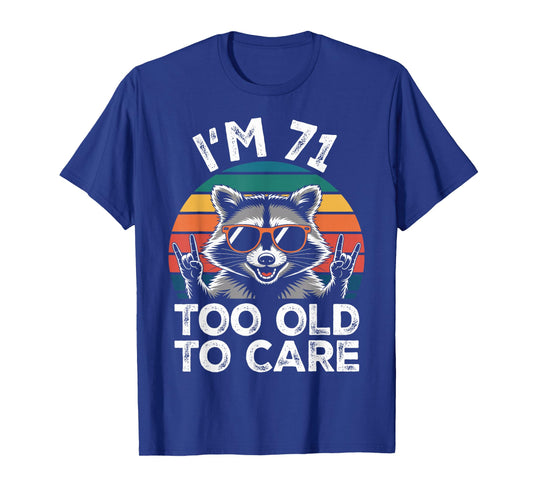 71 Birthday 71 Years Old 71st Men Women Funny Raccoon T-Shirt