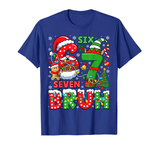 Funny Bruh Six Seven 6 7 Meme Christmas 67 Boy Girl Kids T-Shirt