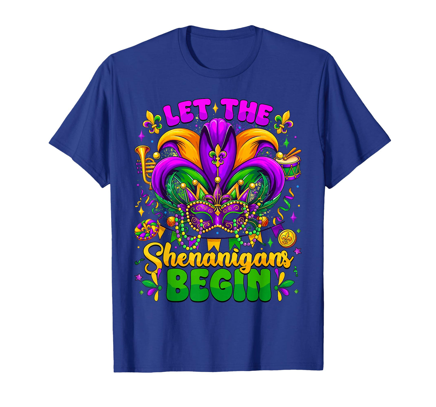 Let The Shenanigans Begin Mardi Gras Jester Mask Men Women T-Shirt