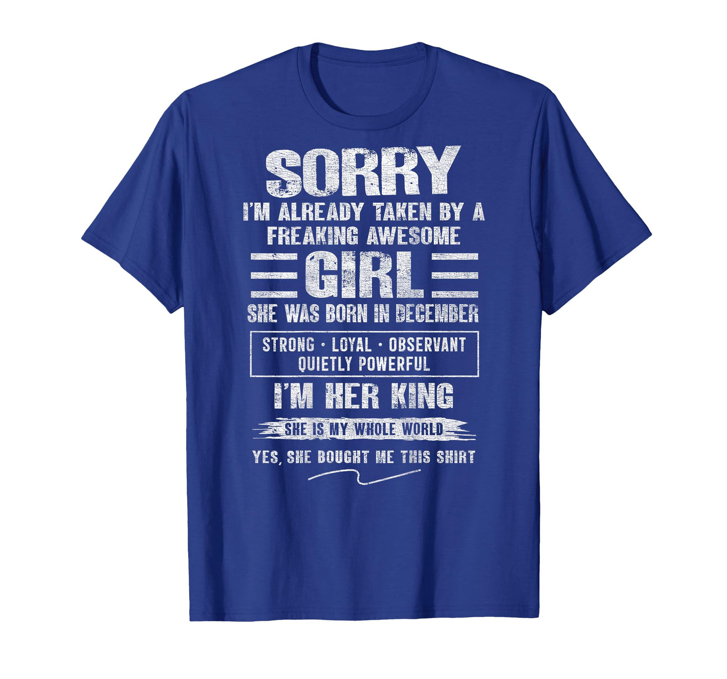 I'm Taken by Freaking Awesome Girl Born in December On Back T-Shirt
