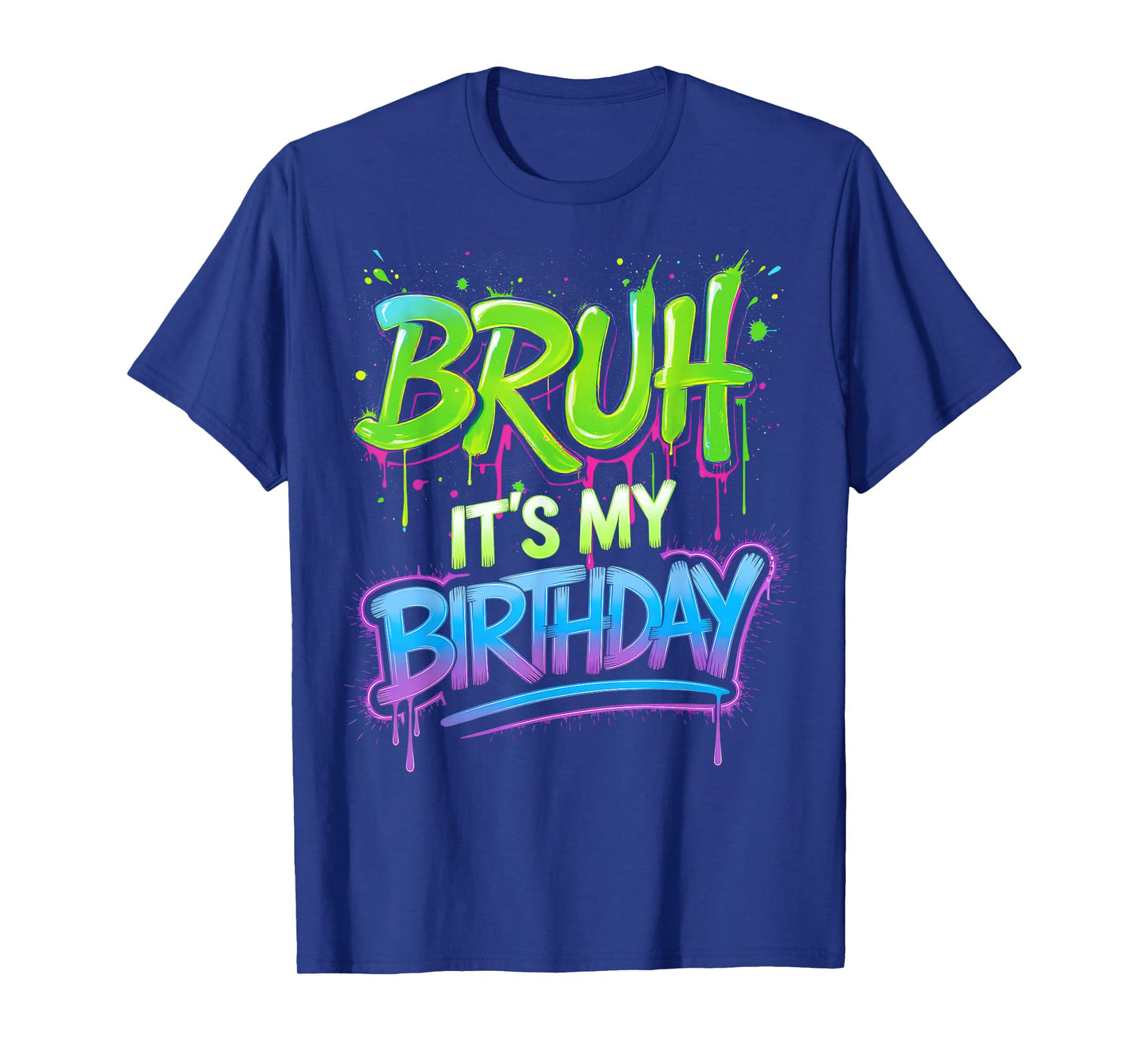 Bruh It's My Birthday Funny Birthday Boy Teen Gamer Meme T-Shirt
