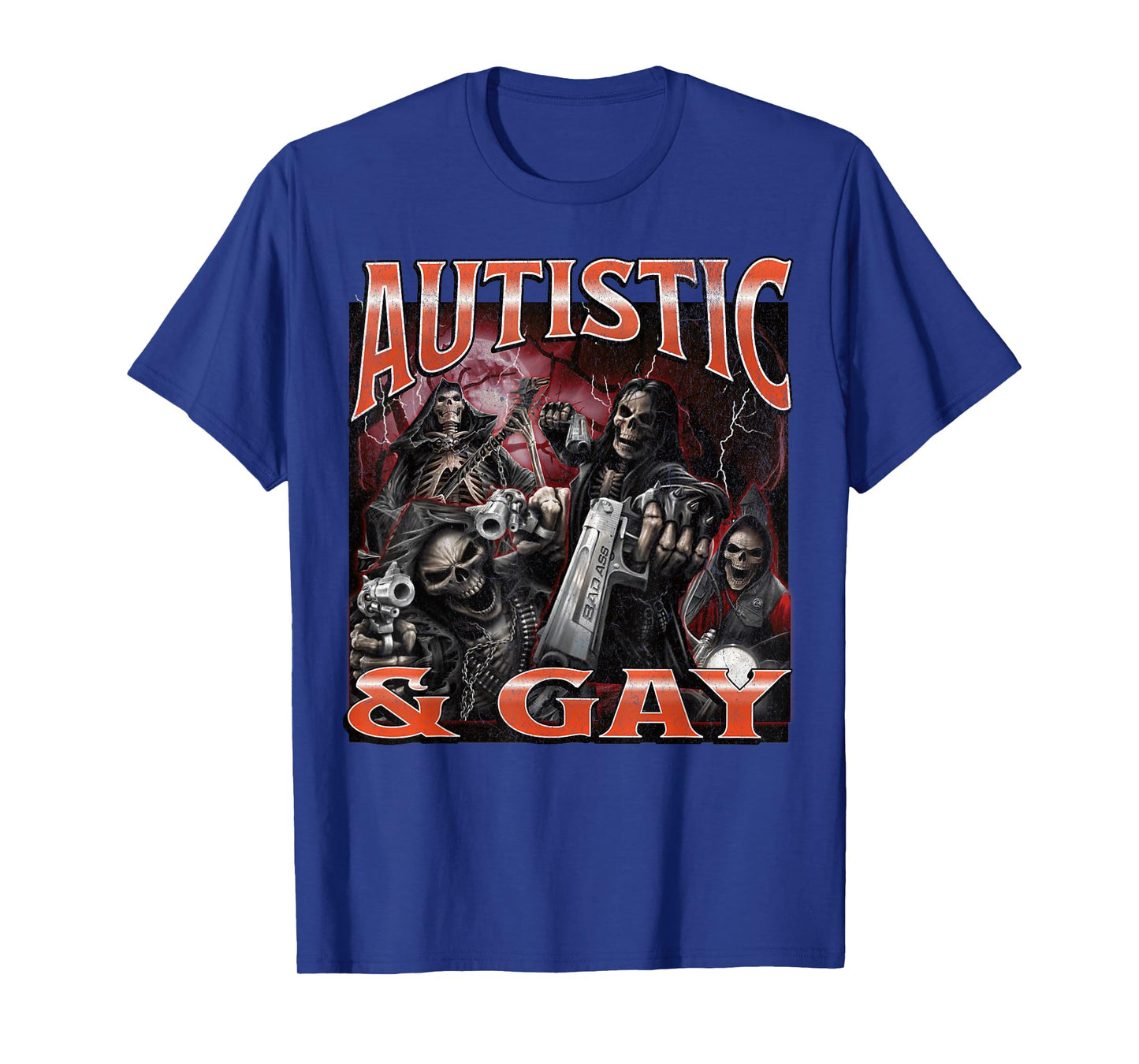 Autistic And Gay Funny Hard Skeleton Meme Bootleg T-Shirt