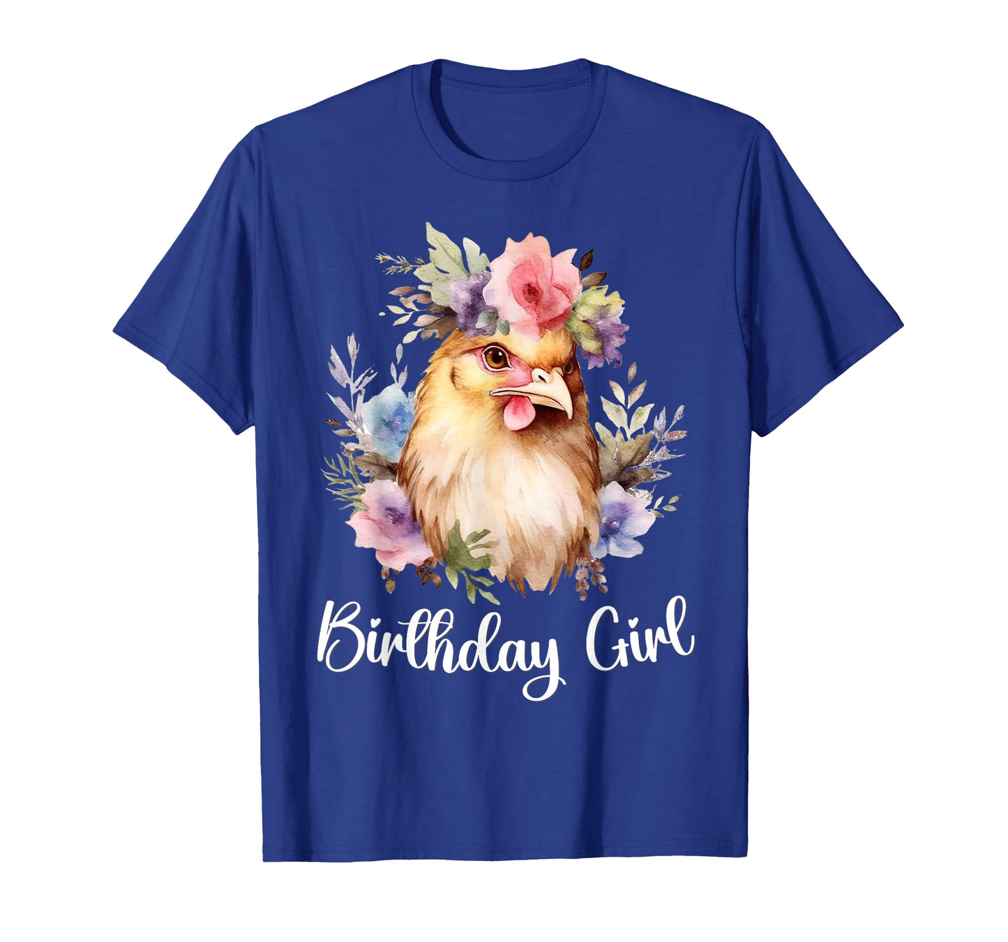 Chicken with Flowers for the Birthday Girl T-Shirt