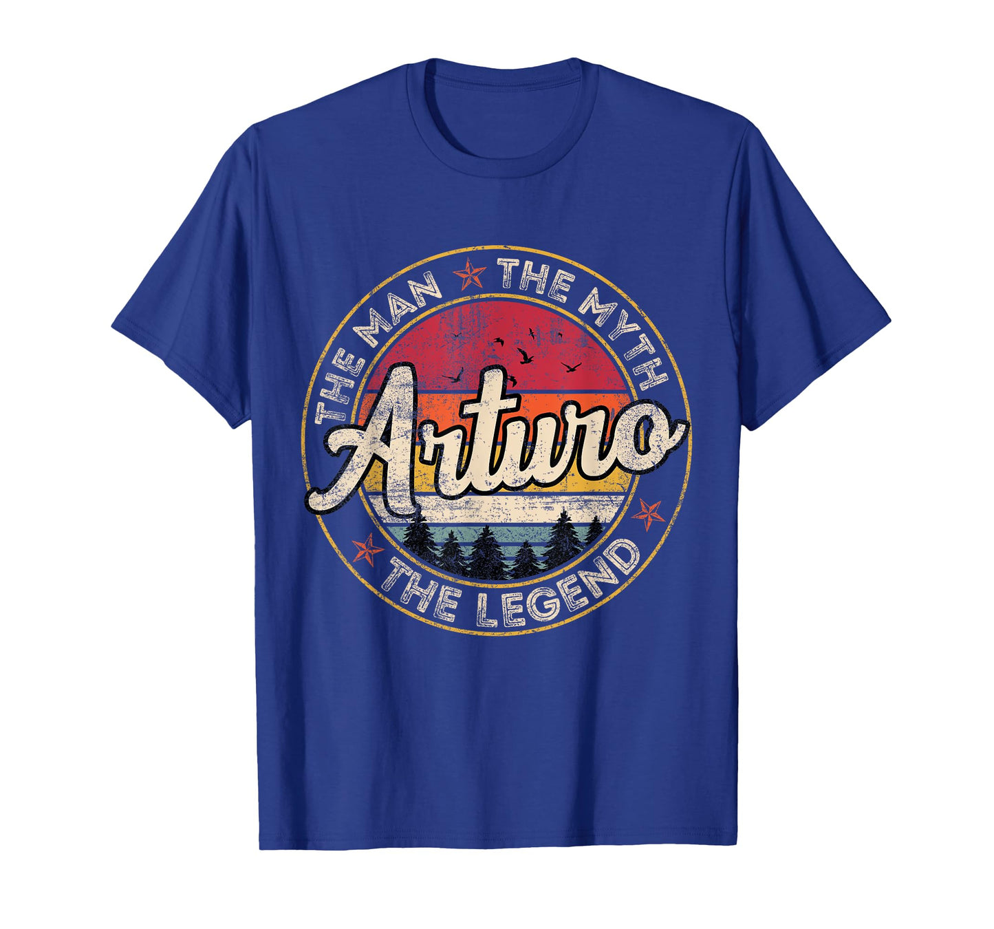 Arturo The Man The Myth The Legend Personalized Name T-Shirt