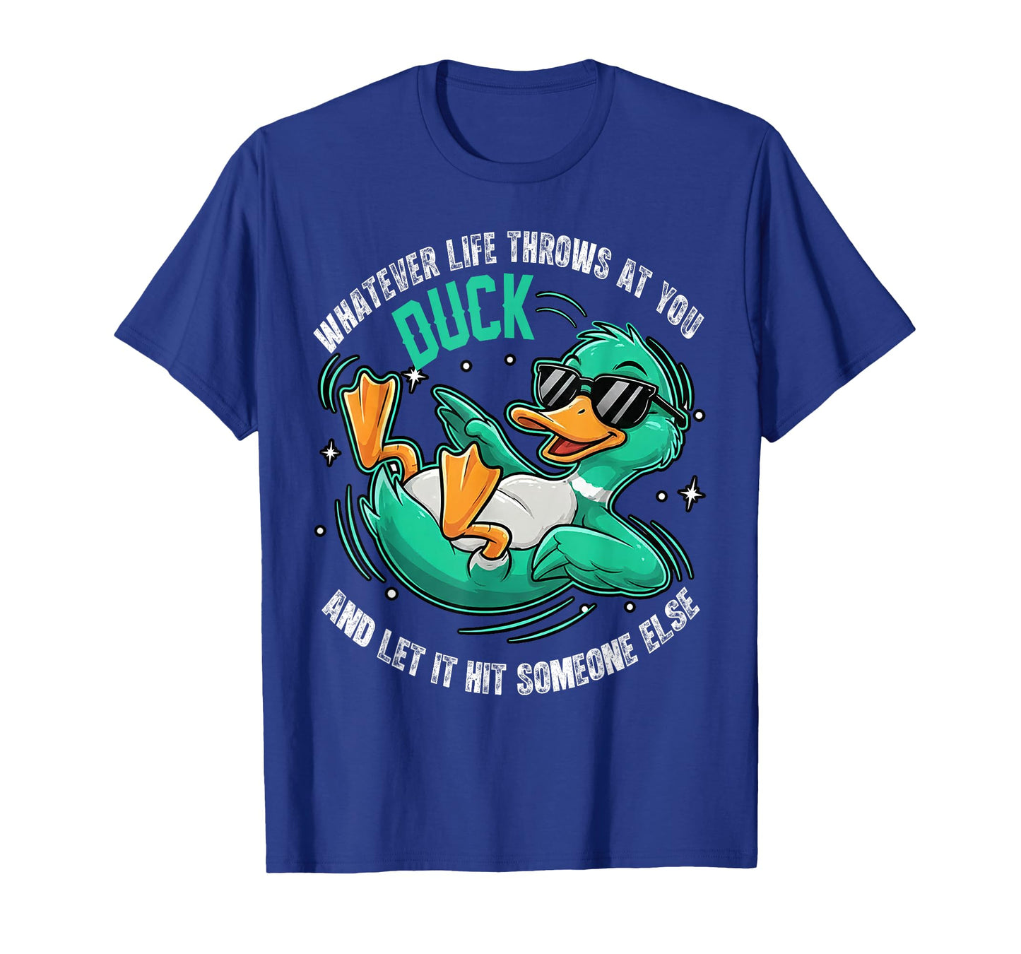 Funny Duck Graphic Tees Men Women Teens Funny Quote Gift T-Shirt