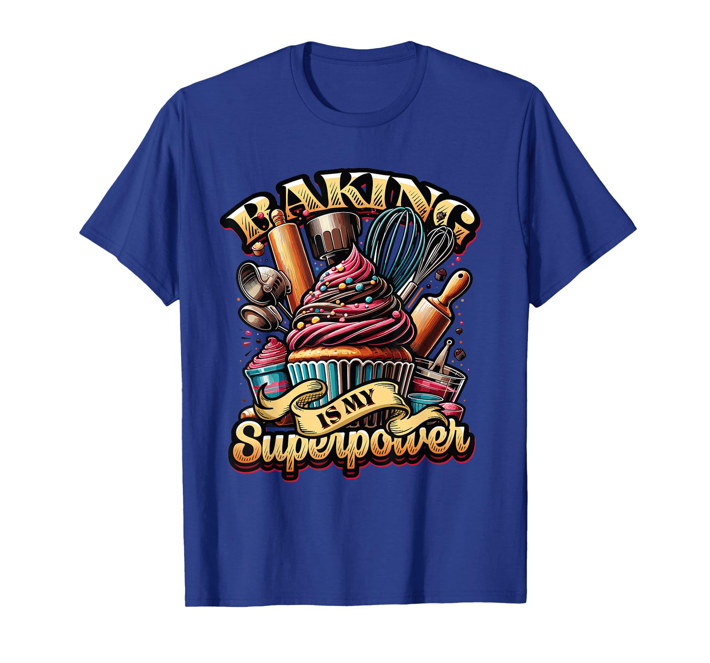 Baking Is My Superpower Baker Shop Pastry Baking T-Shirt