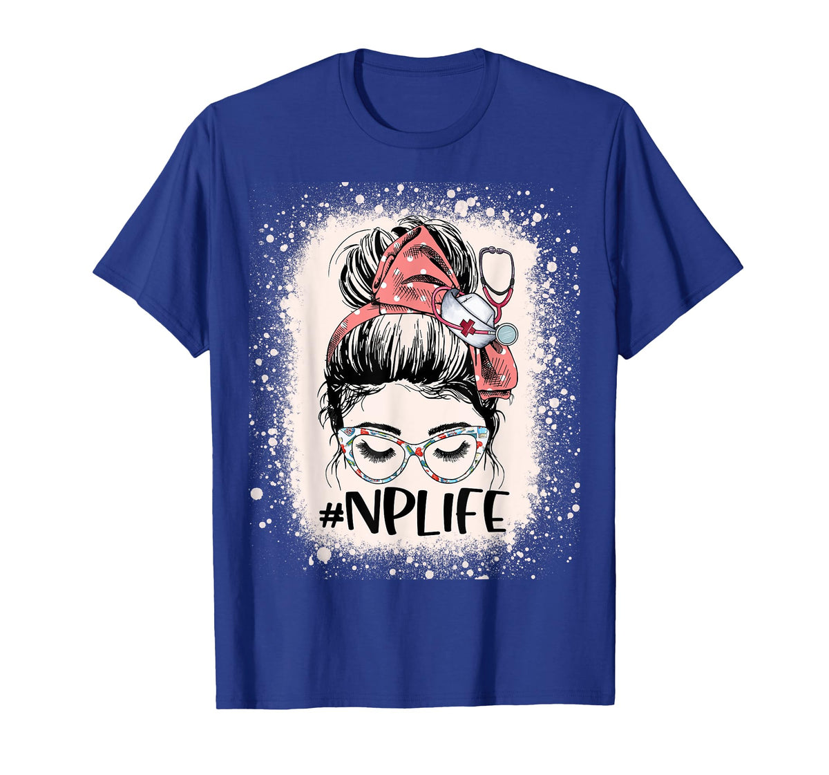 Nurse practitioner Funny NP Life Women Messy Bun Nurse T-Shirt