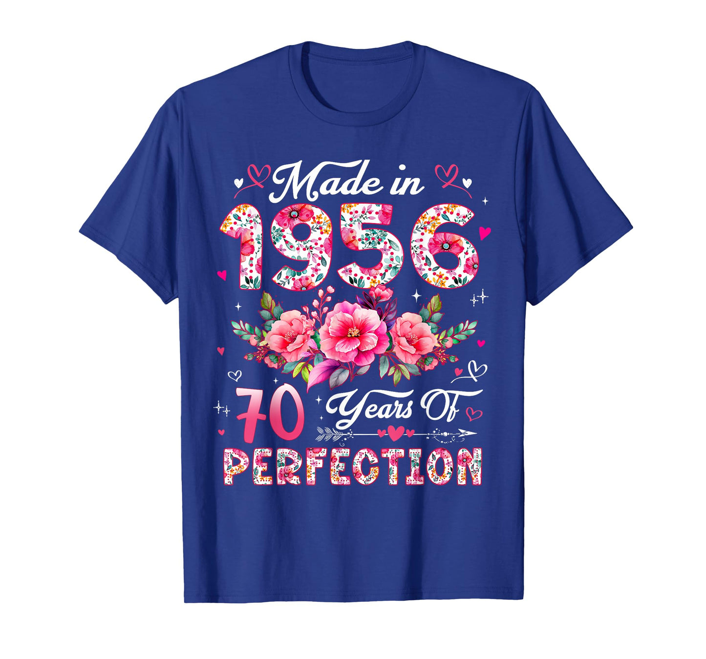 70 Year Old Made in 1956 Floral 70th Birthday Women T-Shirt