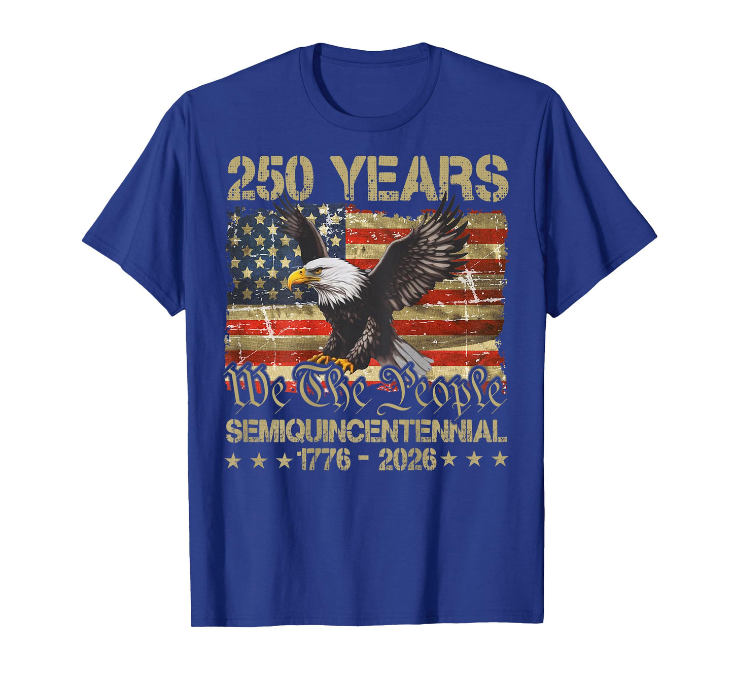 Eagle Flag 250 Years 1776 2026 250th Anniversary USA on Back T-Shirt